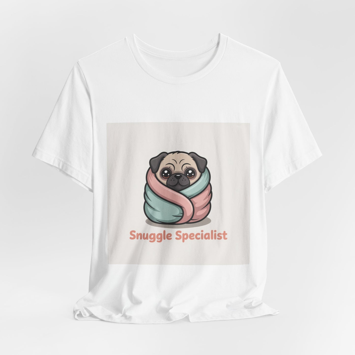 Snuggle Specialist - Funny Pug T-Shirt for Dog Lovers