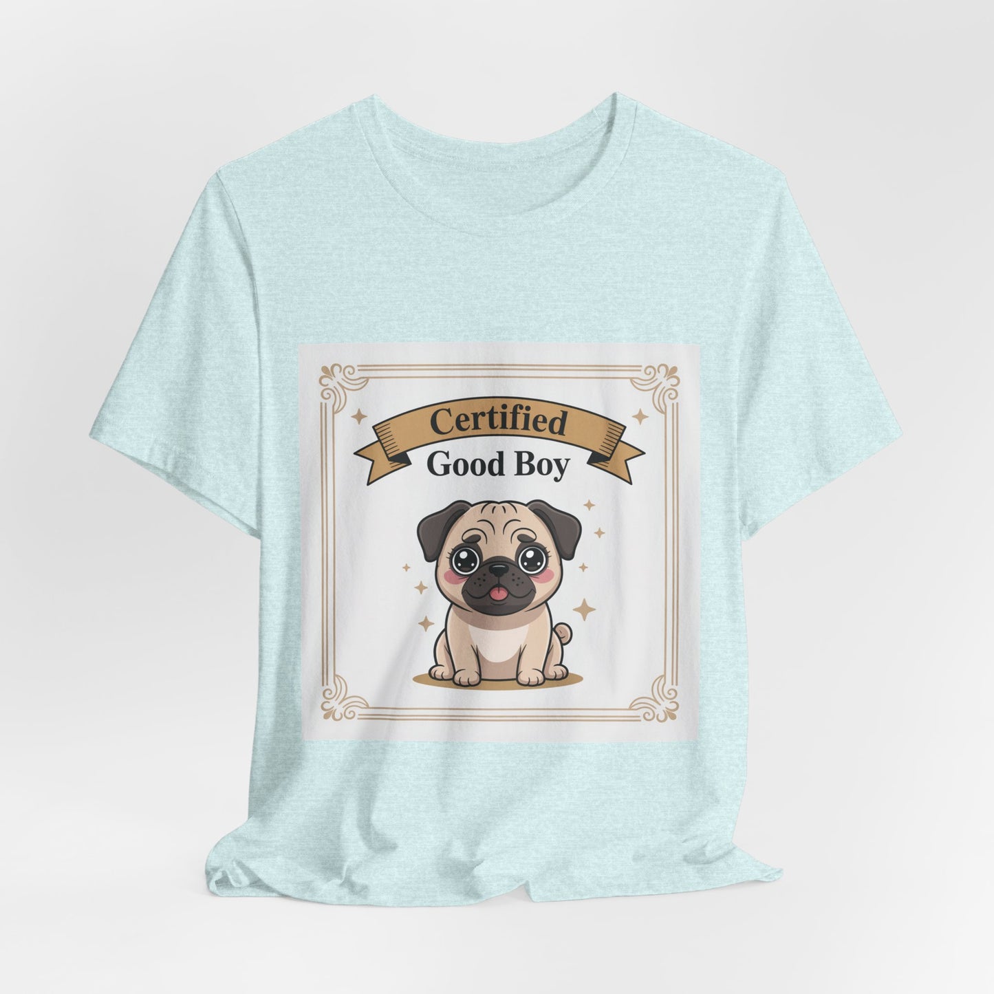 Certified Good Boy - Funny Pug T-Shirt for Dog Lovers