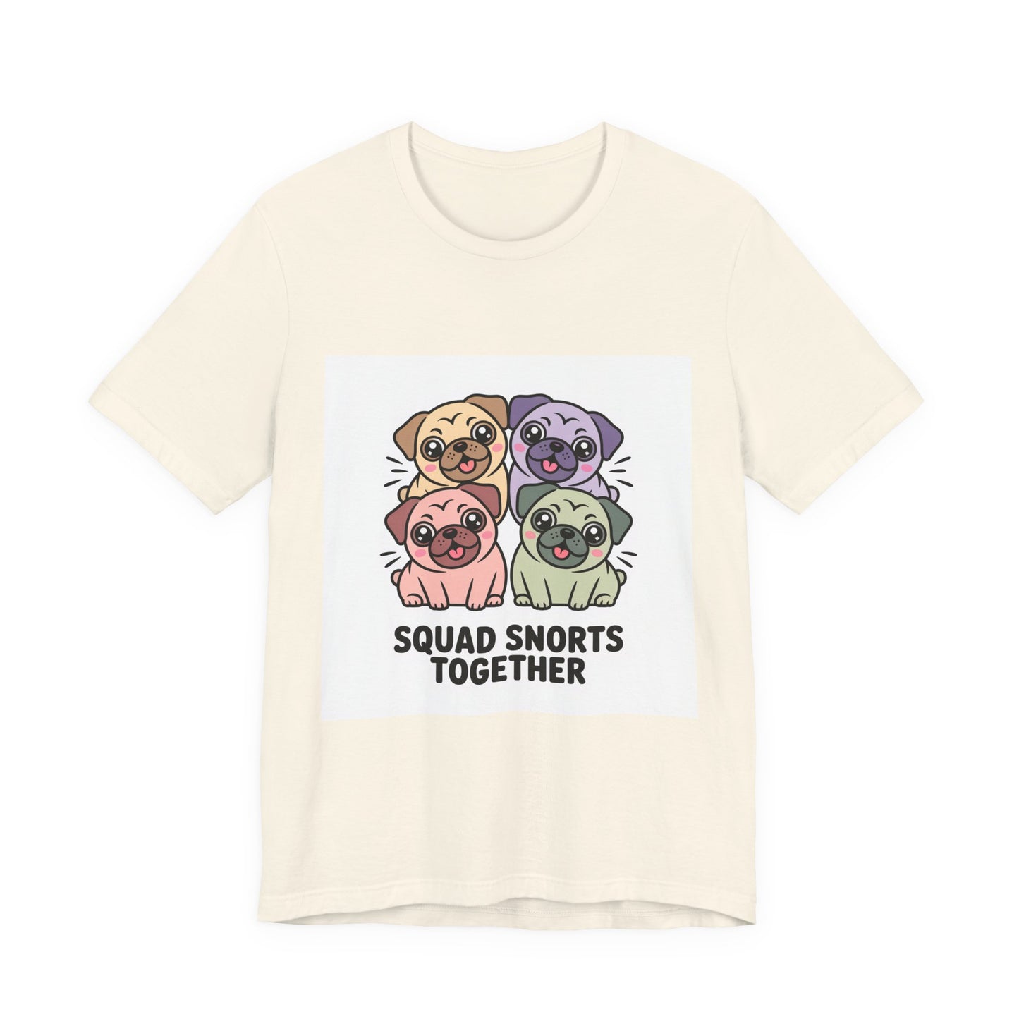 Squad Snorts Together - Funny Pug T-Shirt for Dog Lovers