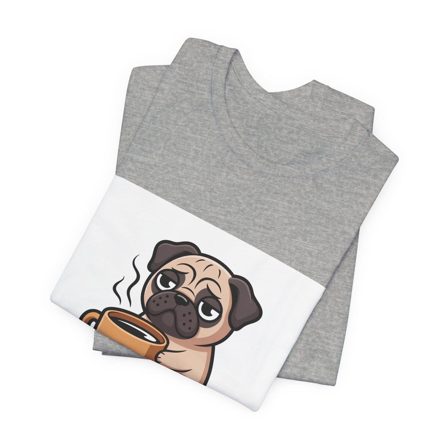 Coffee First Walkies Later - Funny Pug T-Shirt for Dog Lovers