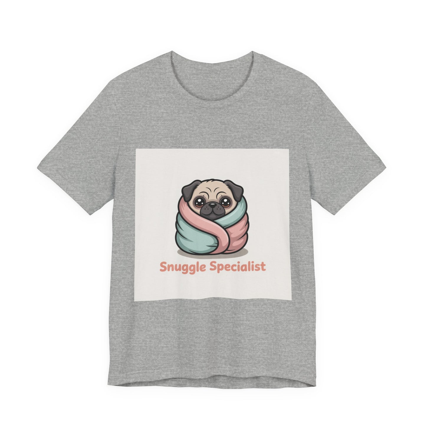Snuggle Specialist - Funny Pug T-Shirt for Dog Lovers