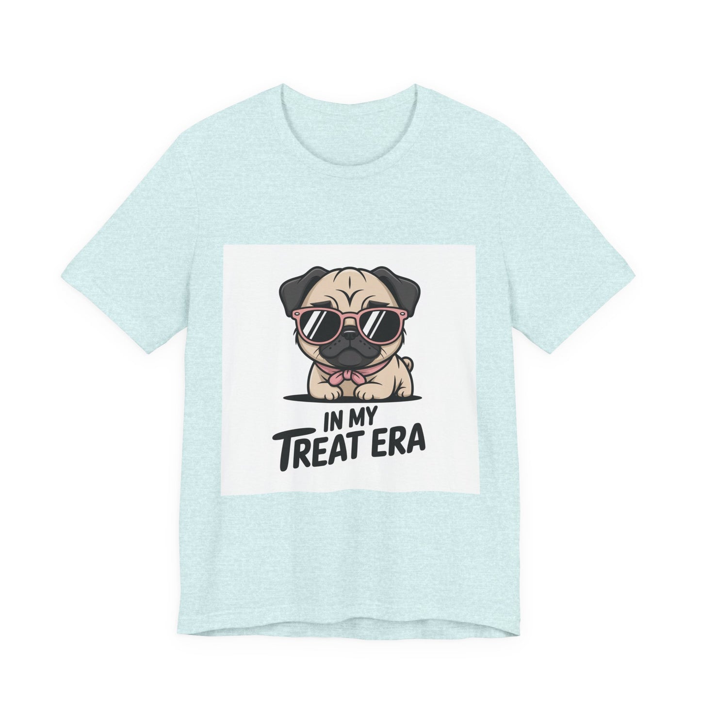 In My Treat Era - Funny Pug T-Shirt for Dog Lovers