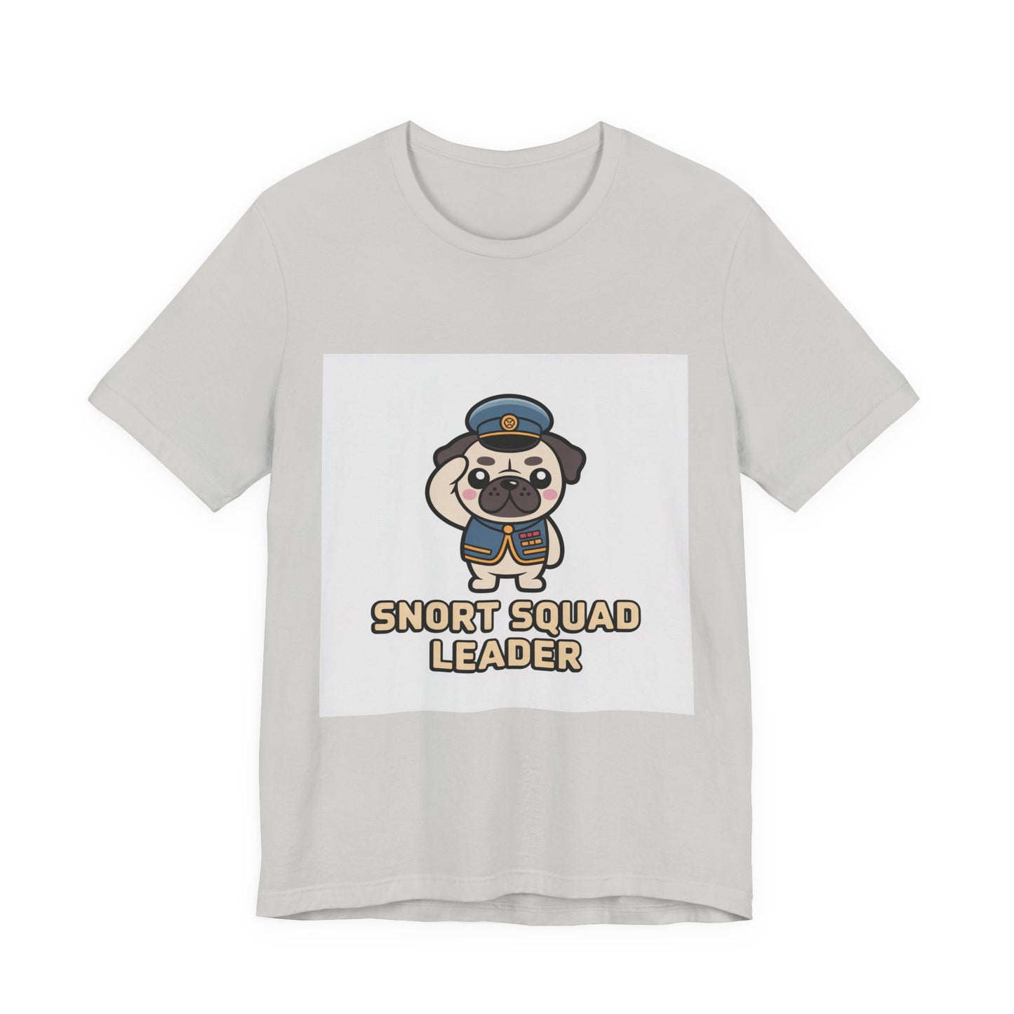 Snort Squad Leader - Funny Pug T-Shirt for Dog Lovers