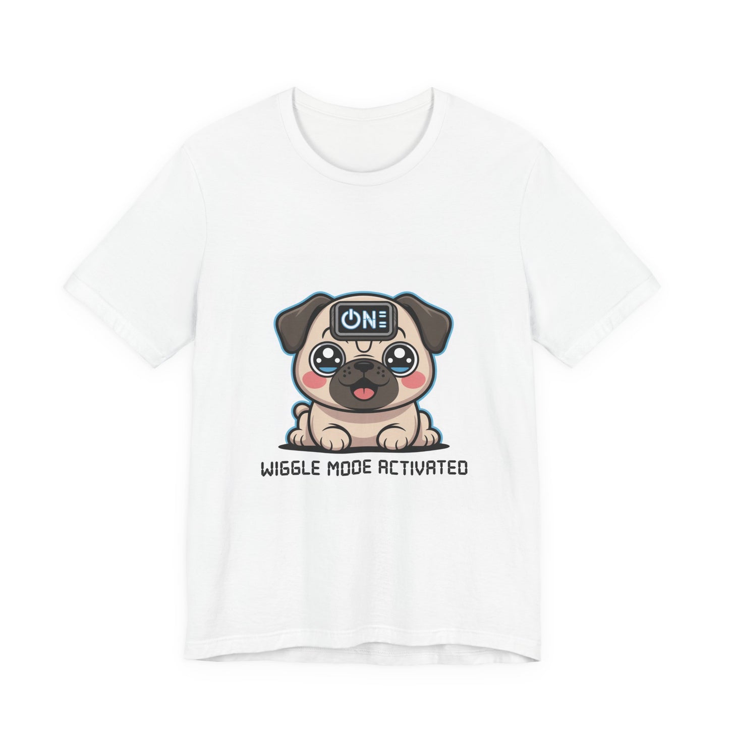 Wiggle Mode Activated - Funny Pug T-Shirt for Dog Lovers
