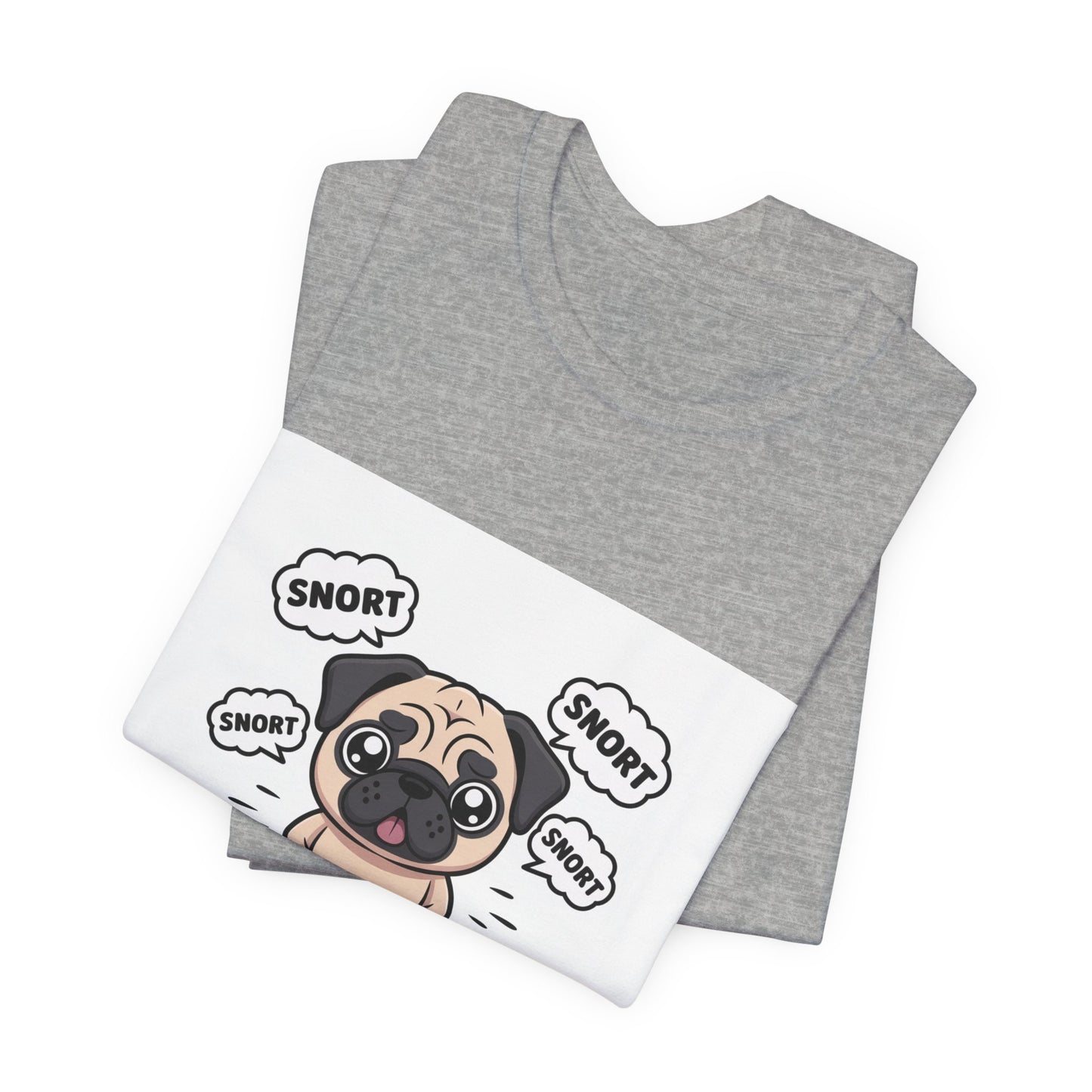 Snorting My Way Through Life - Funny Pug T-Shirt for Dog Lovers