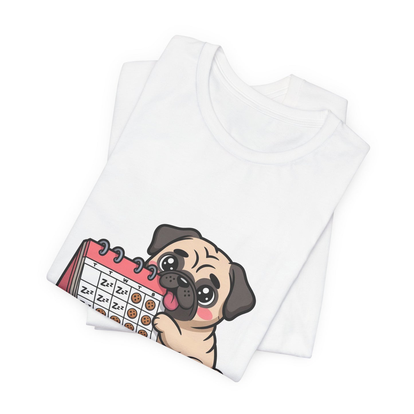 Weekend Plans With My Pug - Funny Pug T-Shirt for Dog Lovers