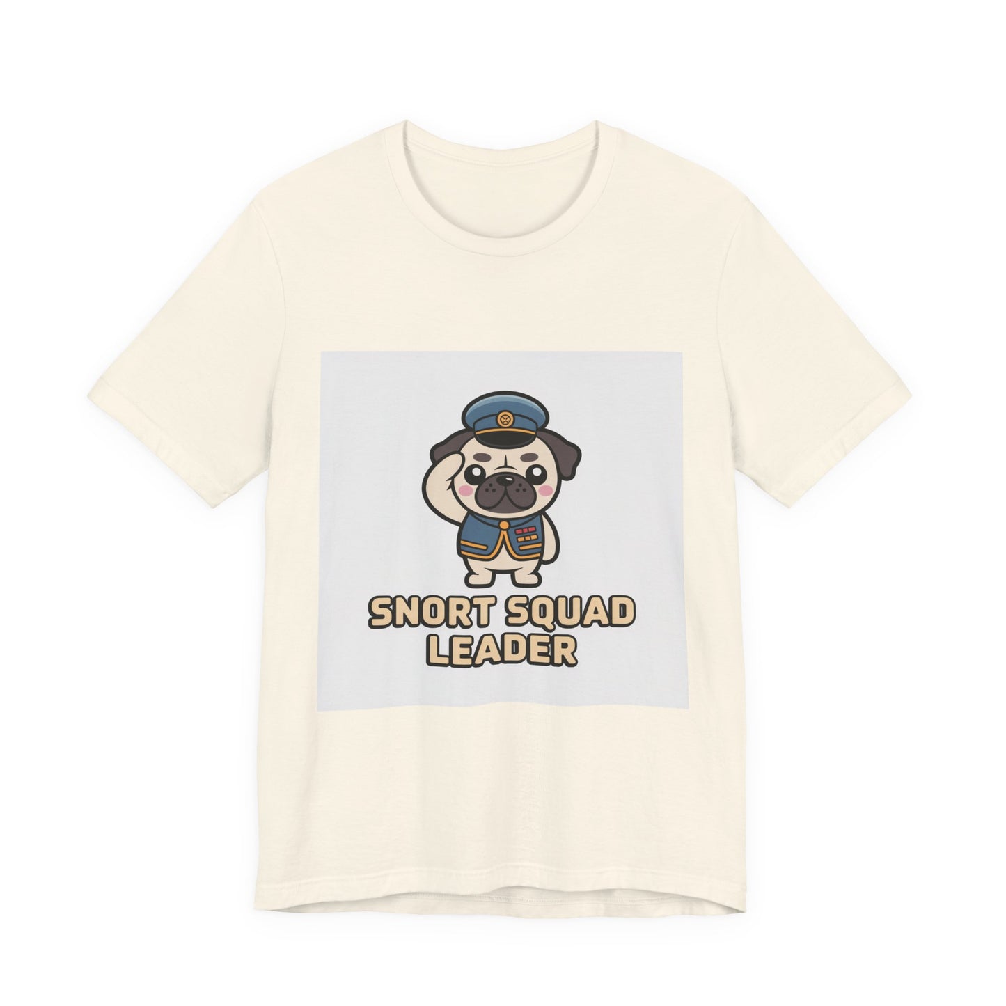 Snort Squad Leader - Funny Pug T-Shirt for Dog Lovers