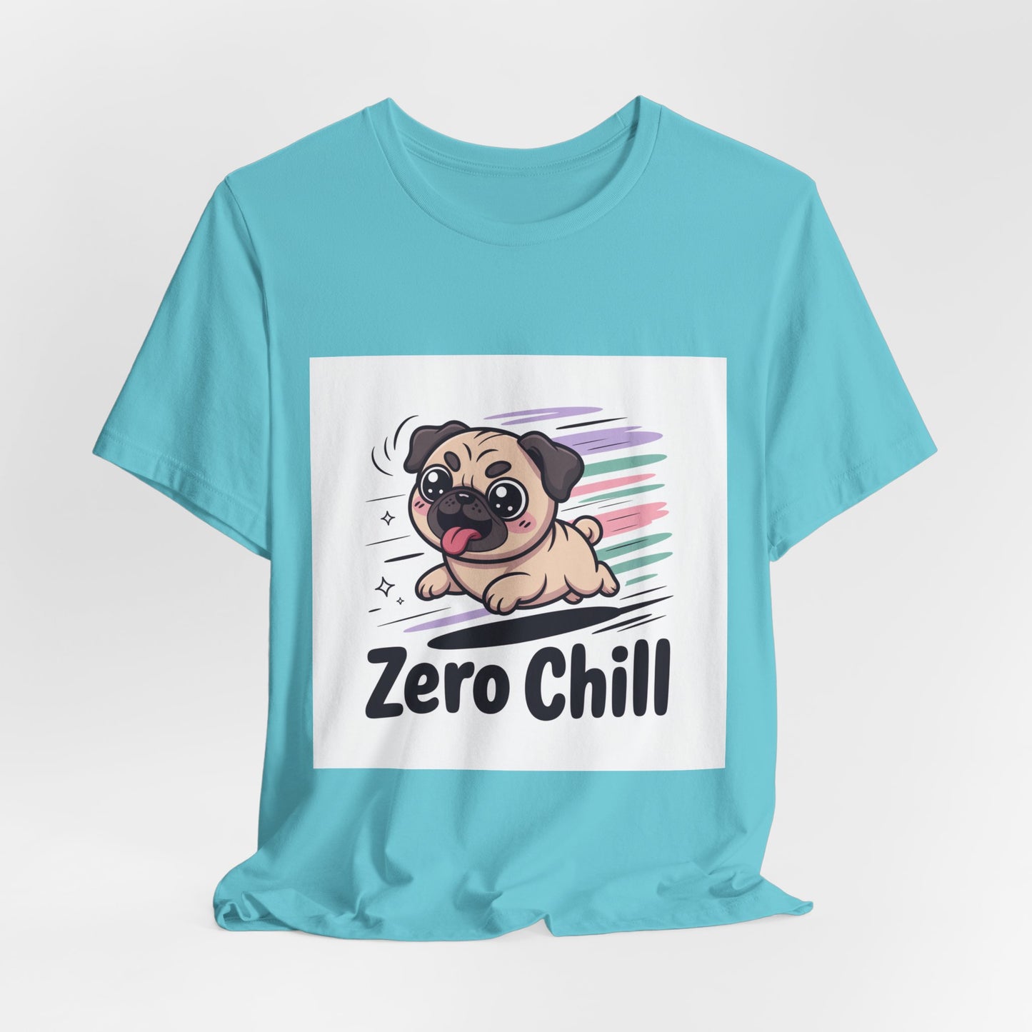 Zero Chill - Funny Pug T-Shirt for Dog Lovers