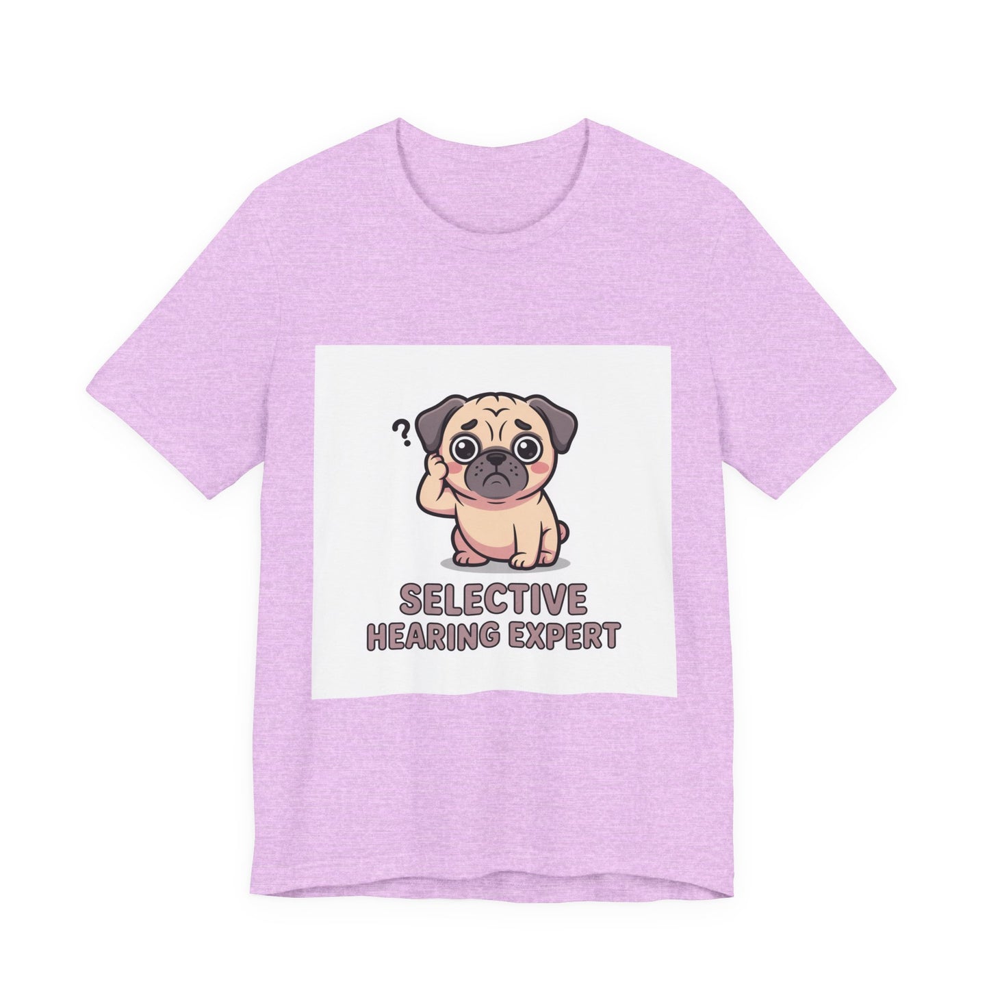 Selective Hearing Expert - Funny Pug T-Shirt for Dog Lovers
