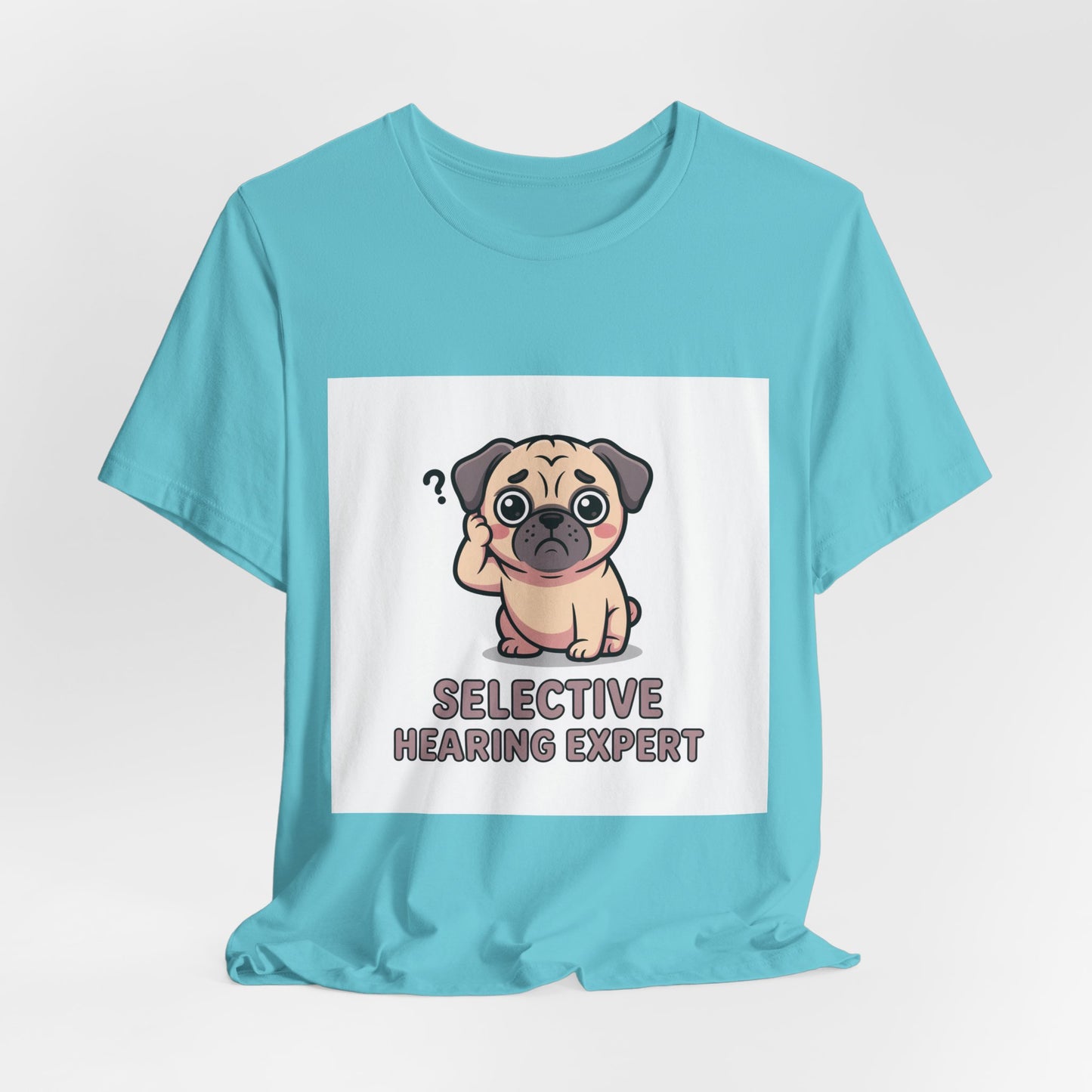 Selective Hearing Expert - Funny Pug T-Shirt for Dog Lovers