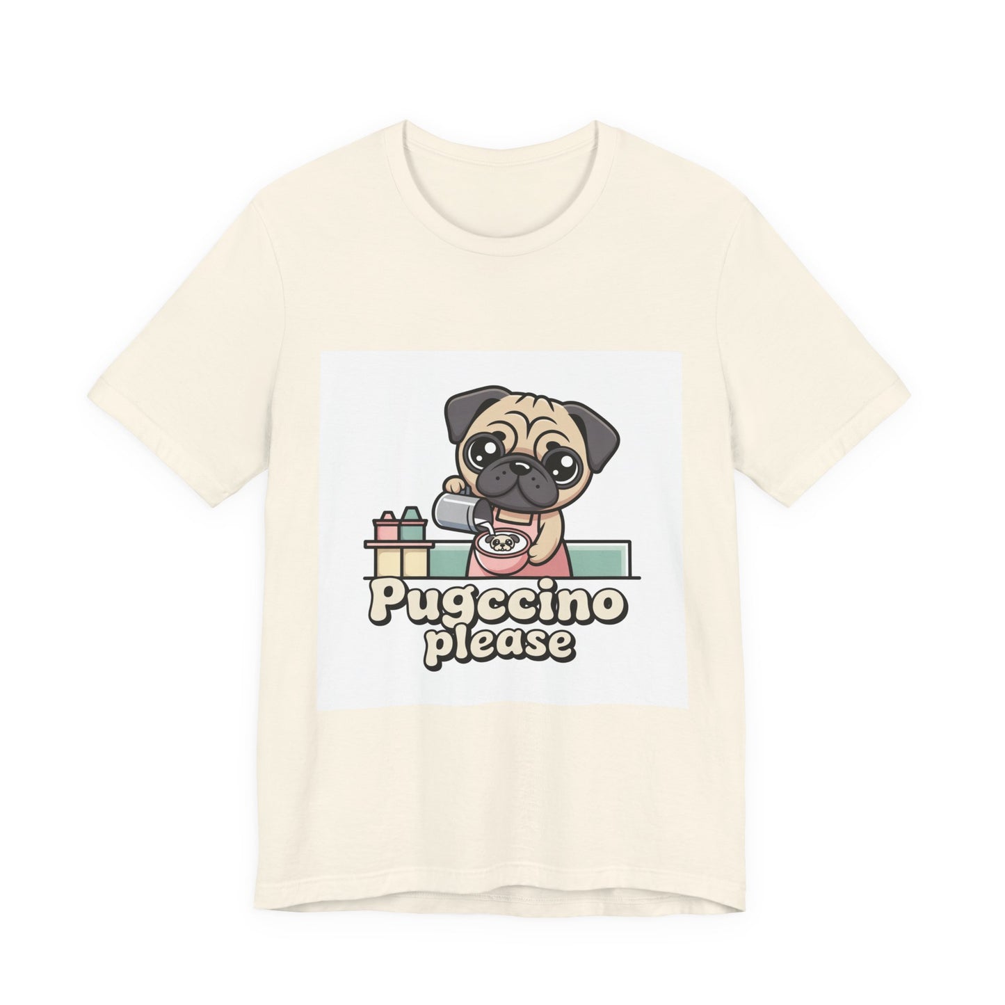 Pugccino Please - Funny Pug T-Shirt for Dog Lovers