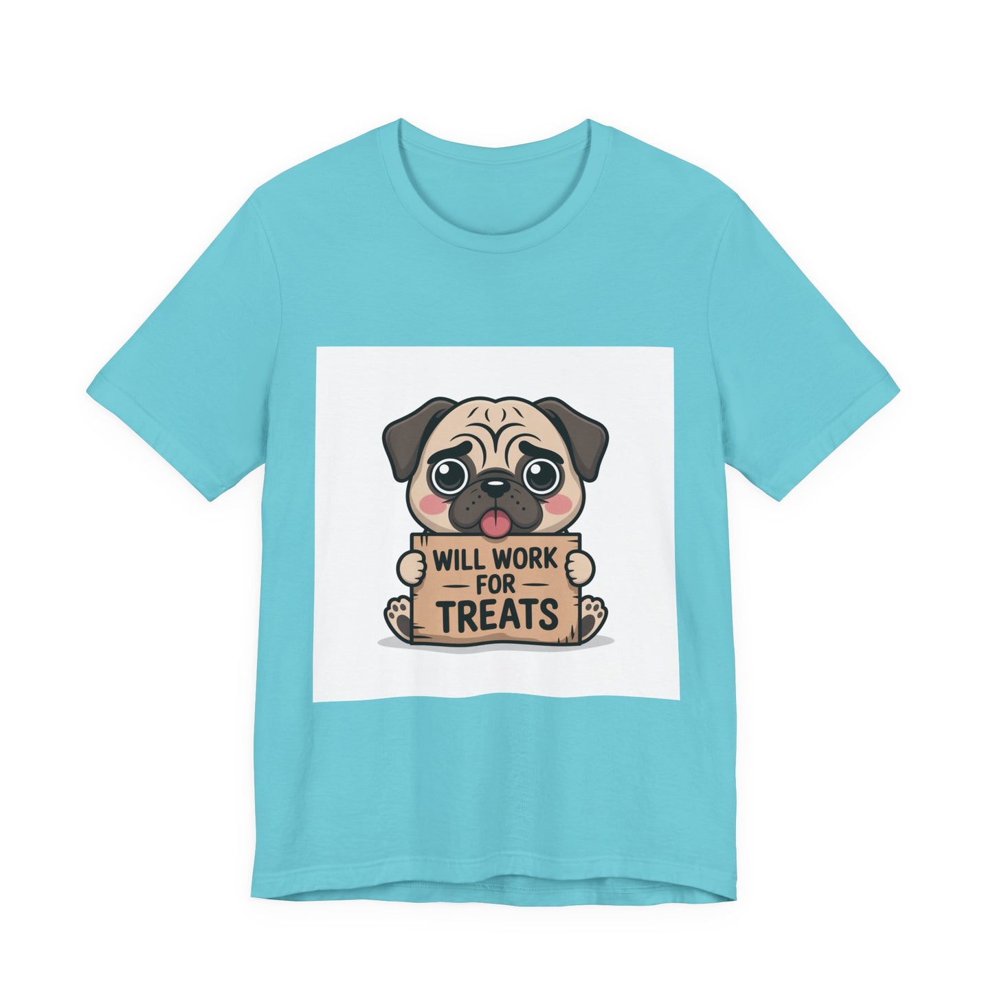 Will Work For Treats - Funny Pug T-Shirt for Dog Lovers