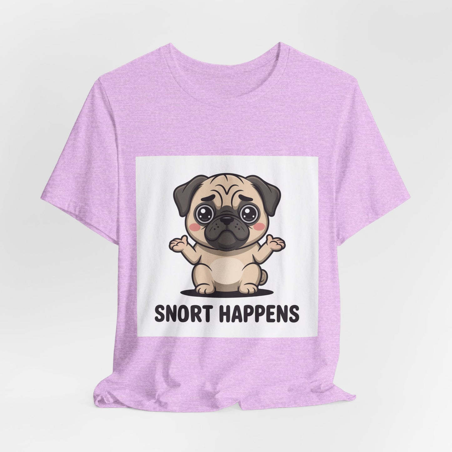 Snort Happens - Funny Pug T-Shirt for Dog Lovers