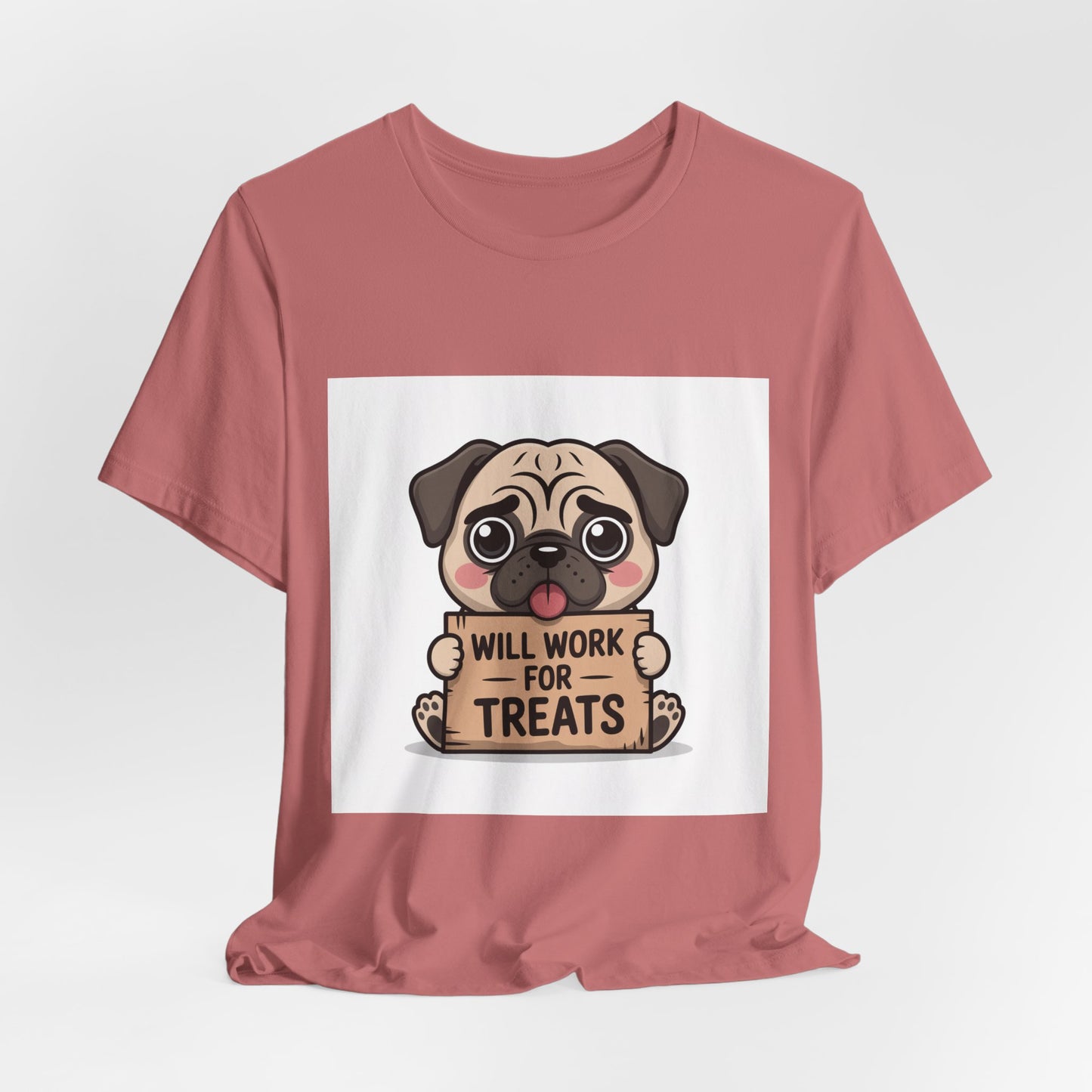 Will Work For Treats - Funny Pug T-Shirt for Dog Lovers