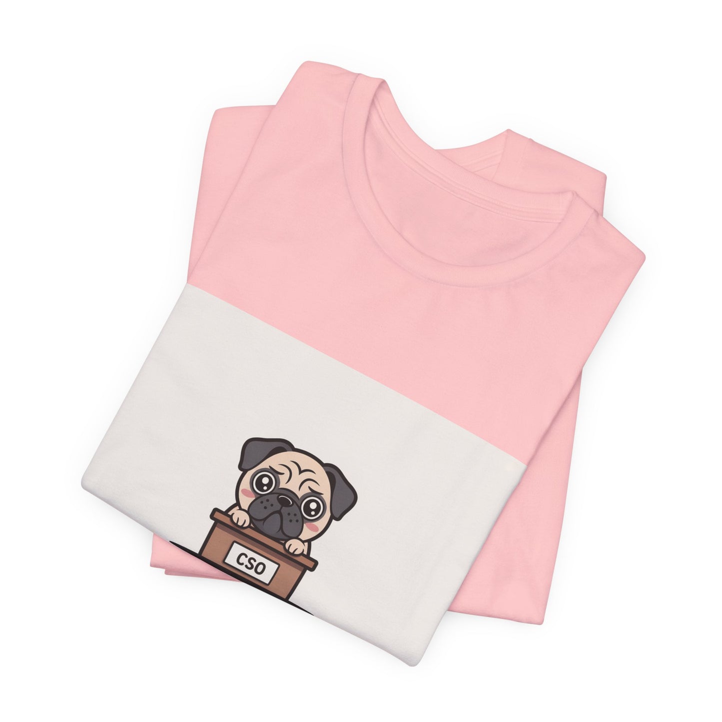 Chief Snorting Officer - Funny Pug T-Shirt for Dog Lovers
