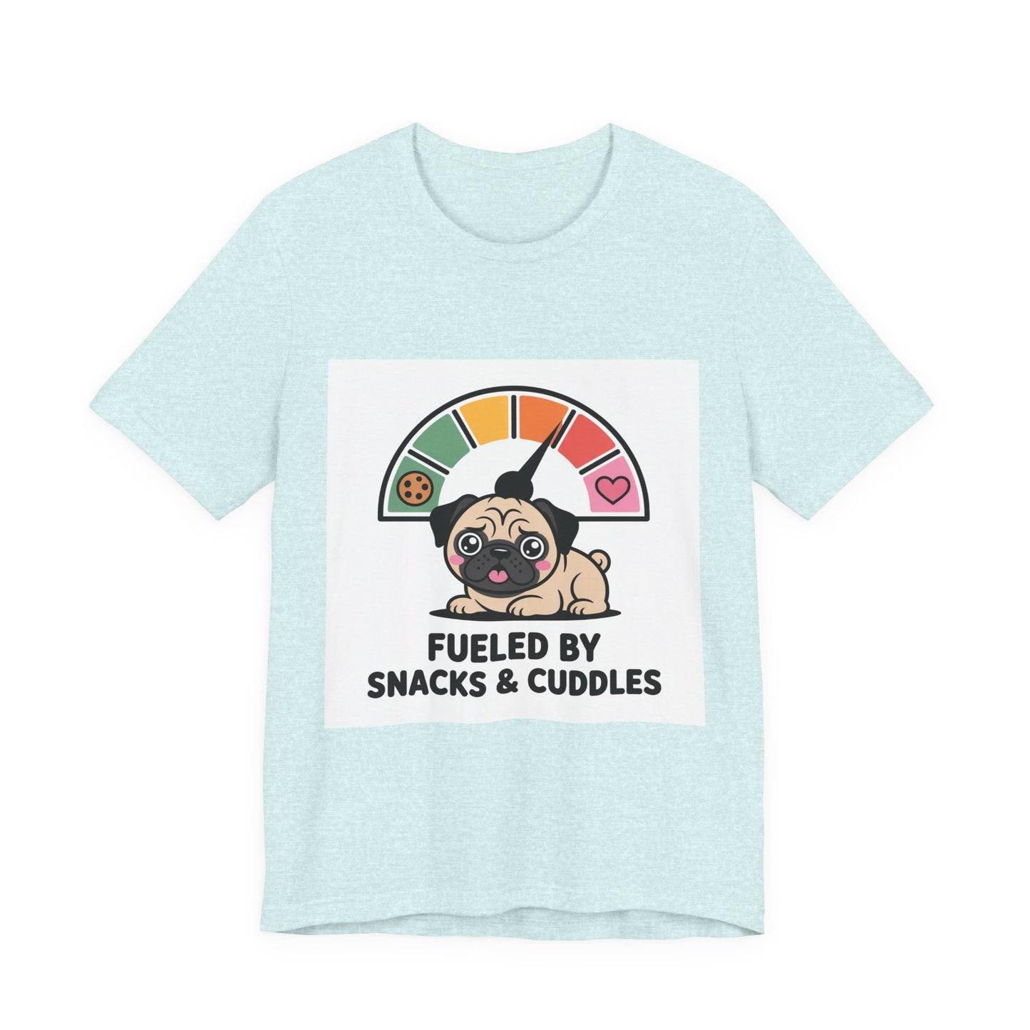Fueled By Snacks And Cuddles - Funny Pug T-Shirt for Dog Lovers