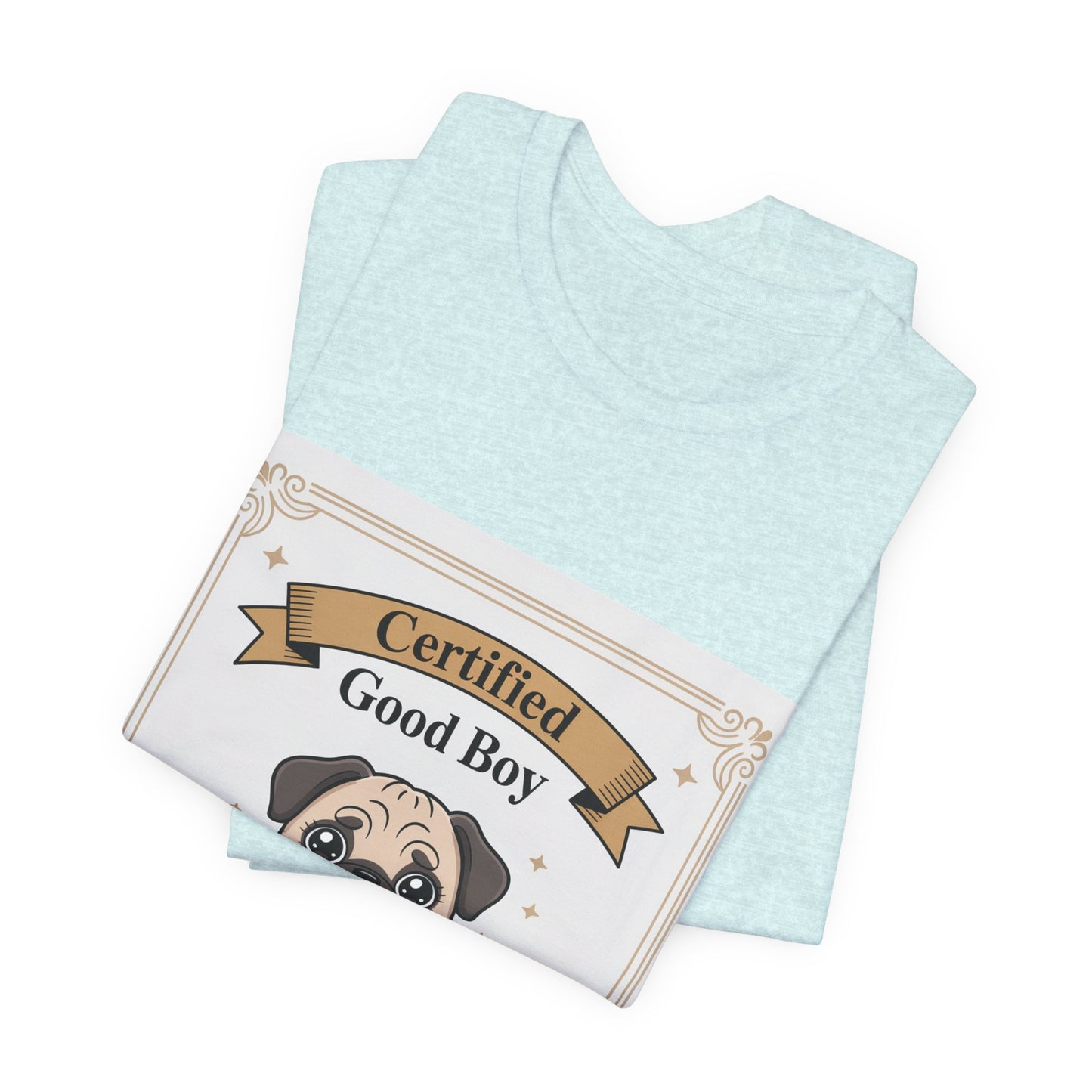Certified Good Boy - Funny Pug T-Shirt for Dog Lovers