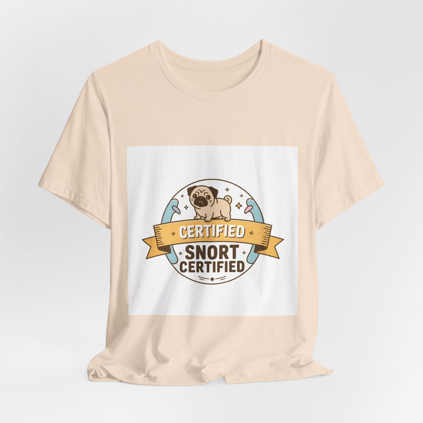 Snort Certified - Funny Pug T-Shirt for Dog Lovers