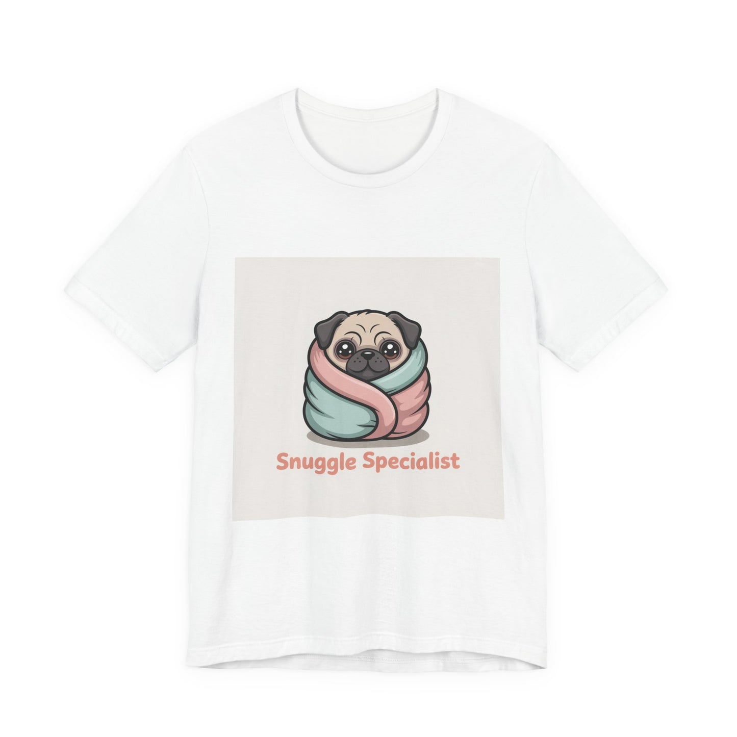 Snuggle Specialist - Funny Pug T-Shirt for Dog Lovers