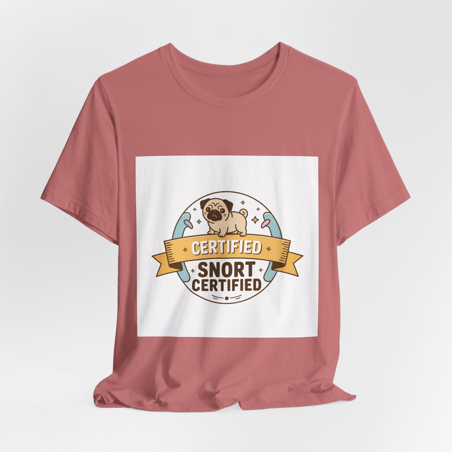 Snort Certified - Funny Pug T-Shirt for Dog Lovers