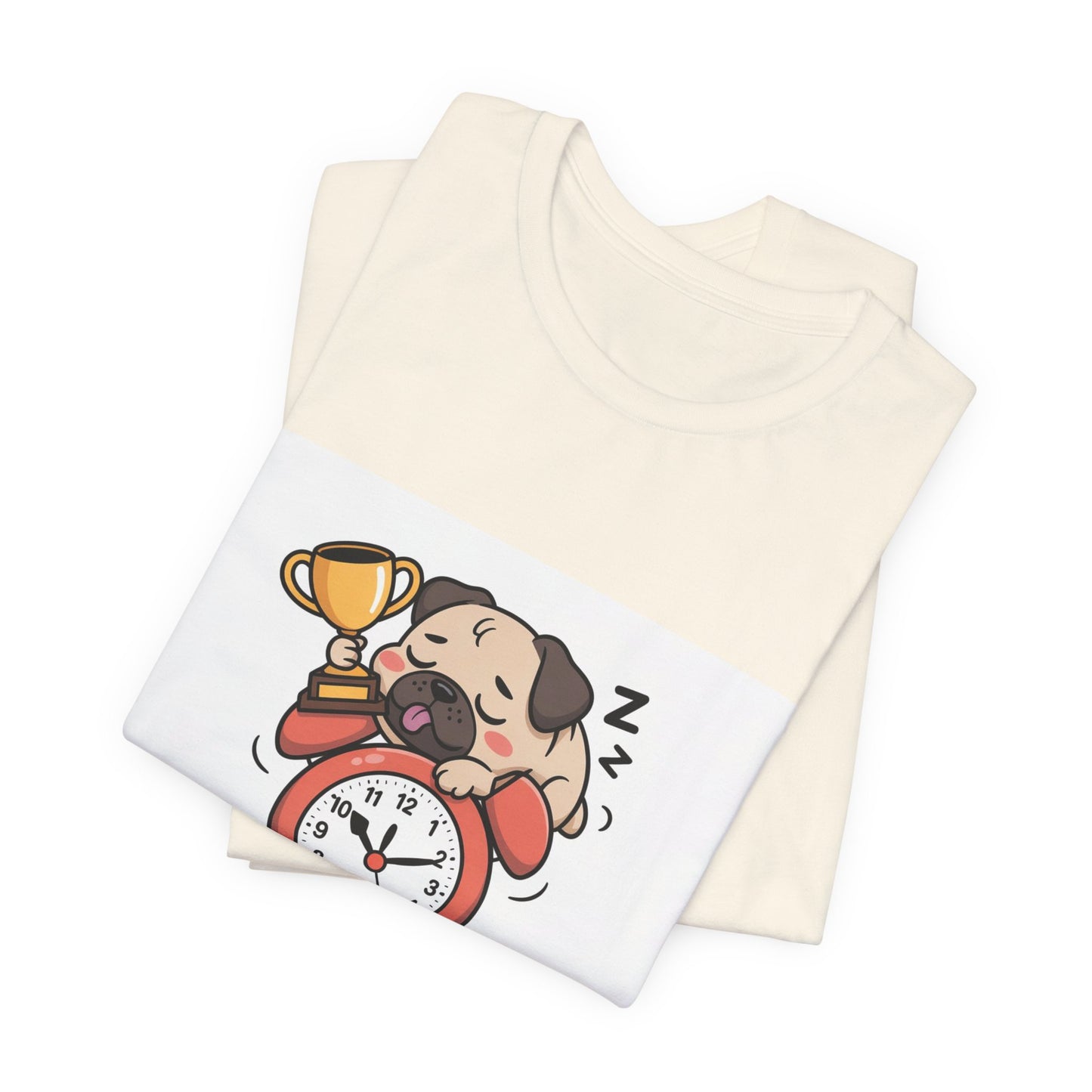Snooze Button Champion - Funny Pug T-Shirt for Dog Lovers