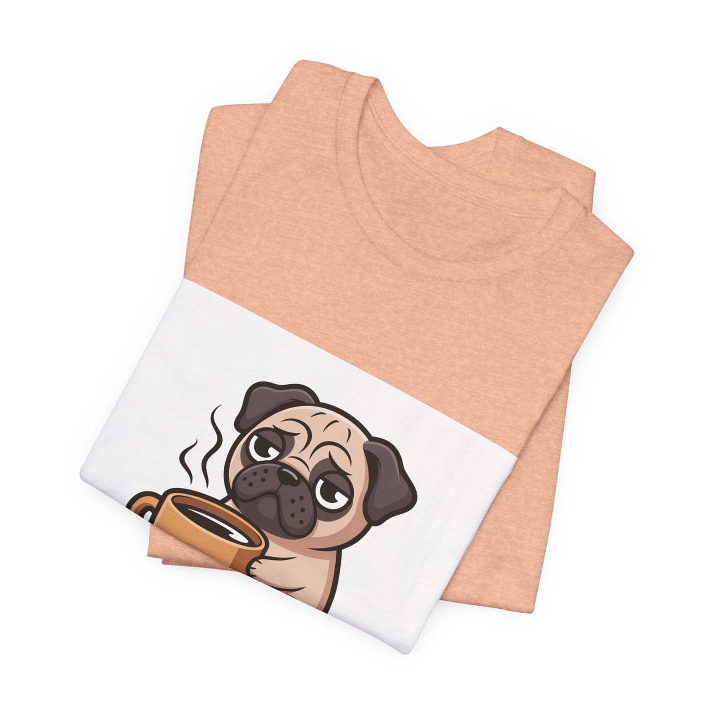 Coffee First Walkies Later - Funny Pug T-Shirt for Dog Lovers