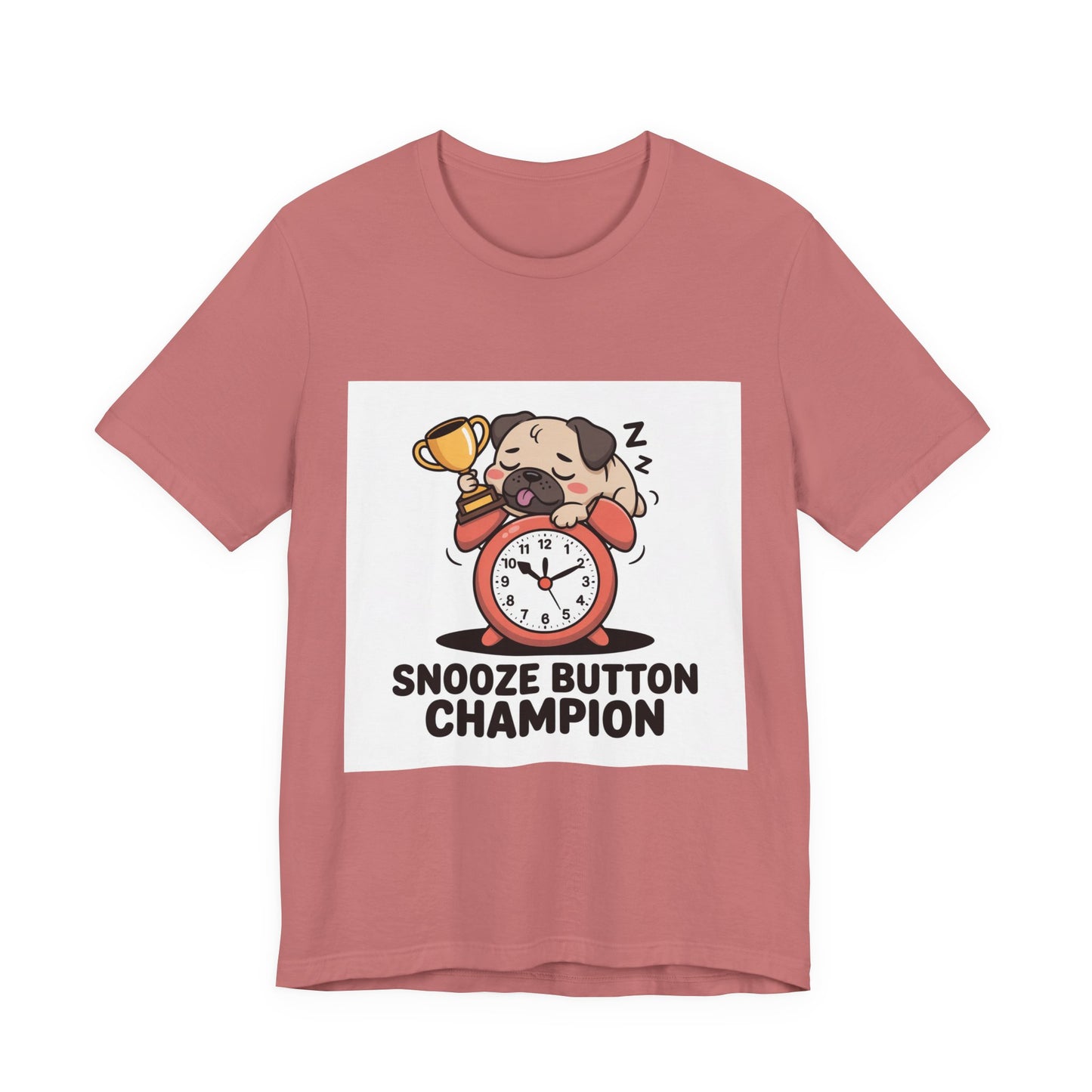 Snooze Button Champion - Funny Pug T-Shirt for Dog Lovers