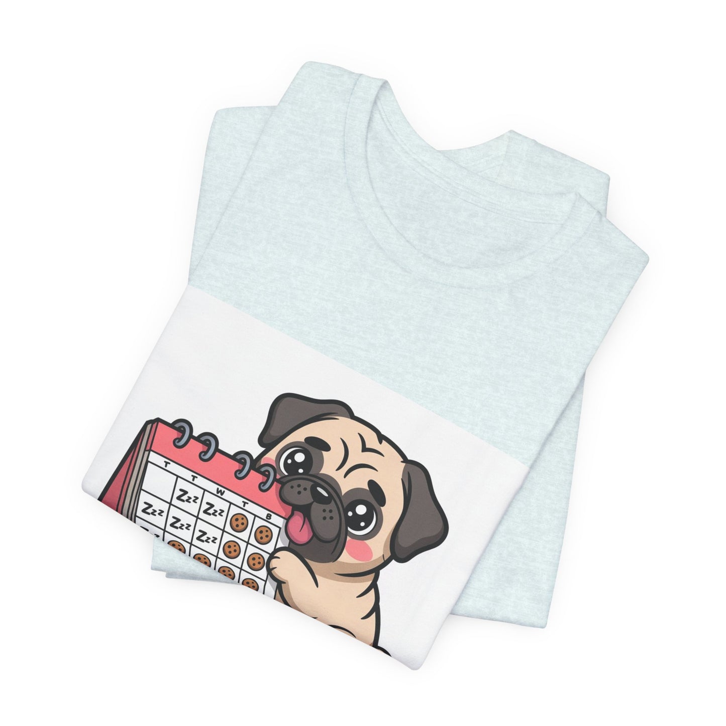 Weekend Plans With My Pug - Funny Pug T-Shirt for Dog Lovers