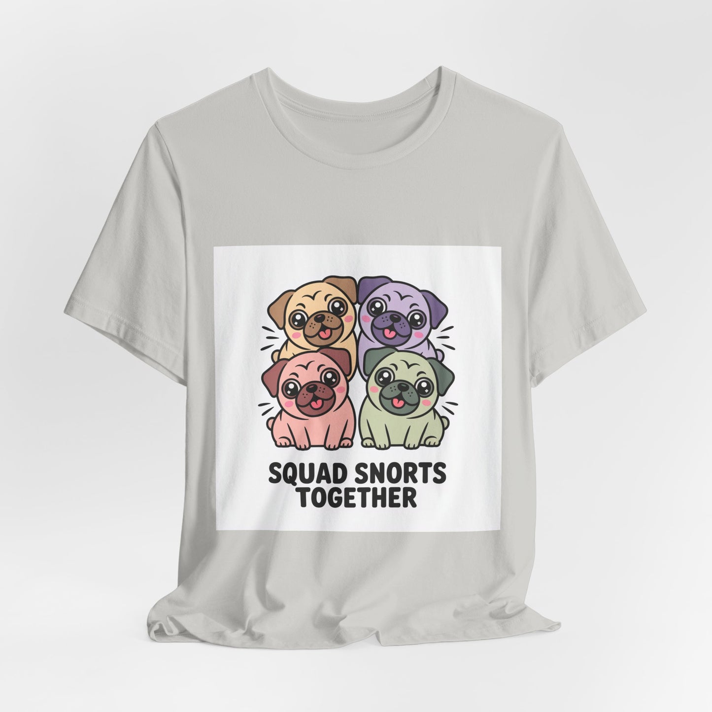 Squad Snorts Together - Funny Pug T-Shirt for Dog Lovers