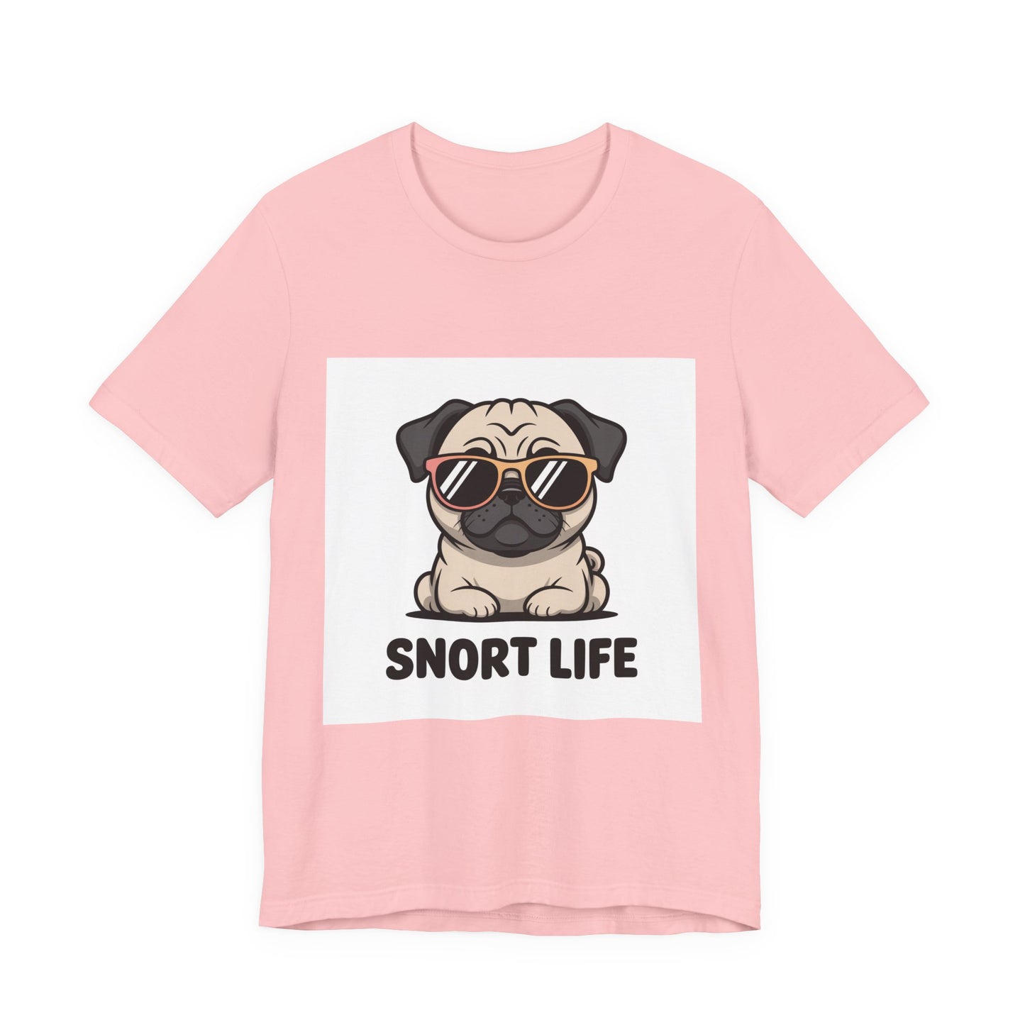 Snort Life - Funny Pug T-Shirt for Dog Lovers