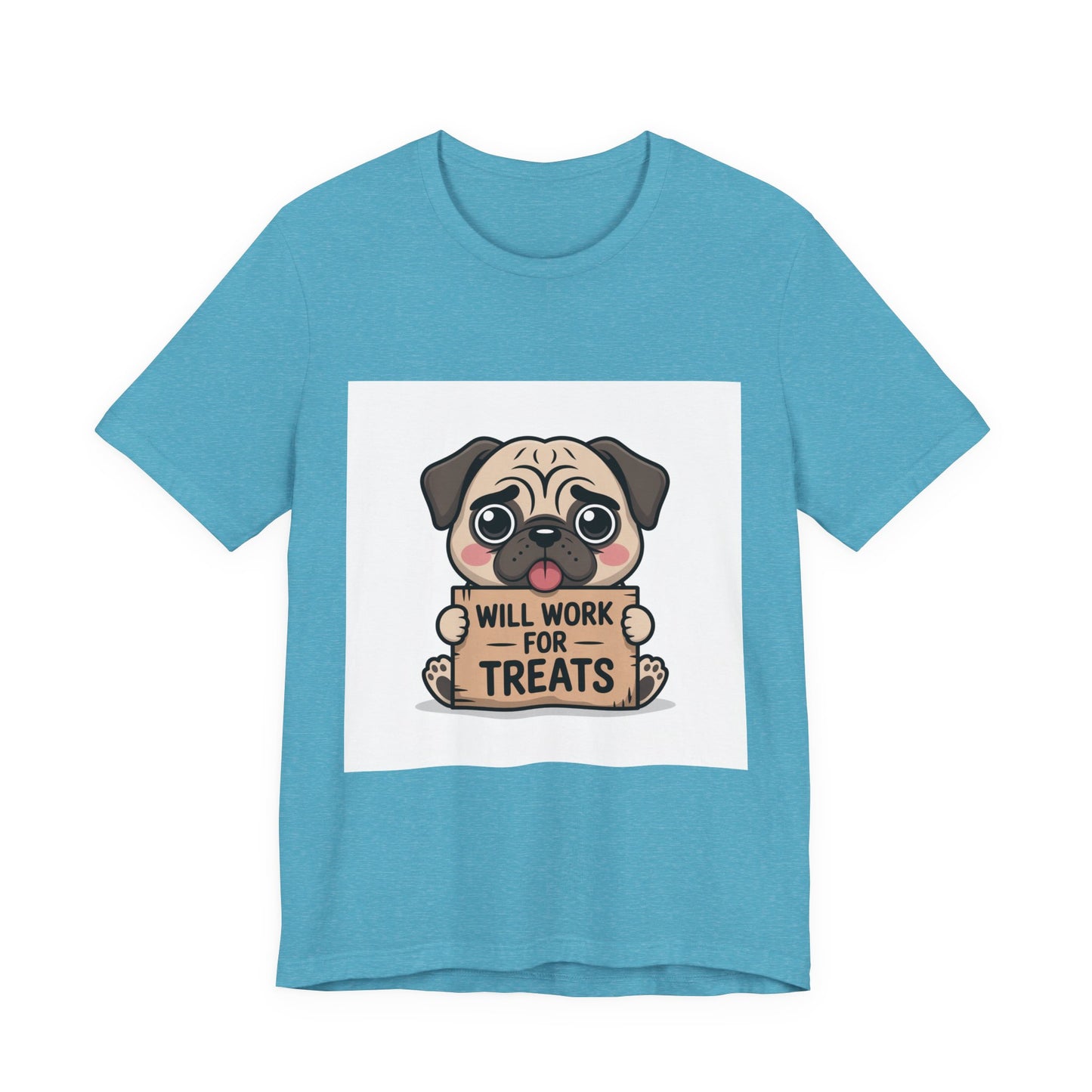 Will Work For Treats - Funny Pug T-Shirt for Dog Lovers