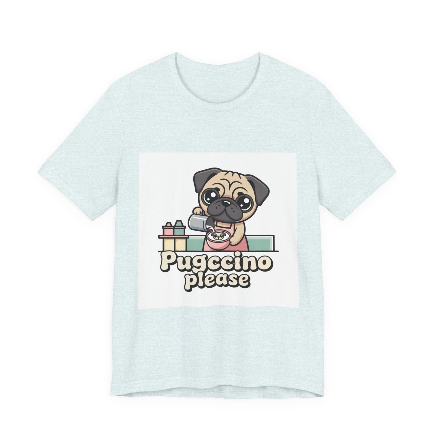 Pugccino Please - Funny Pug T-Shirt for Dog Lovers