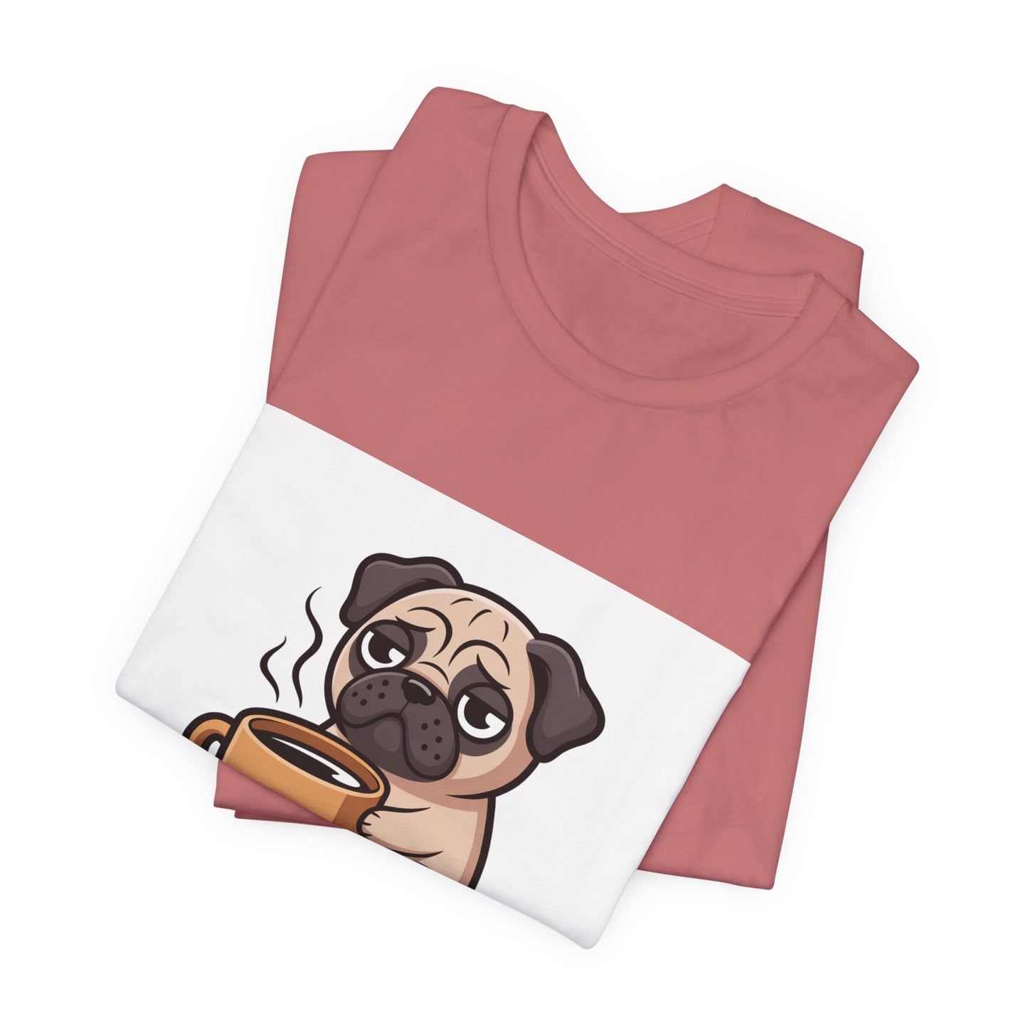 Coffee First Walkies Later - Funny Pug T-Shirt for Dog Lovers