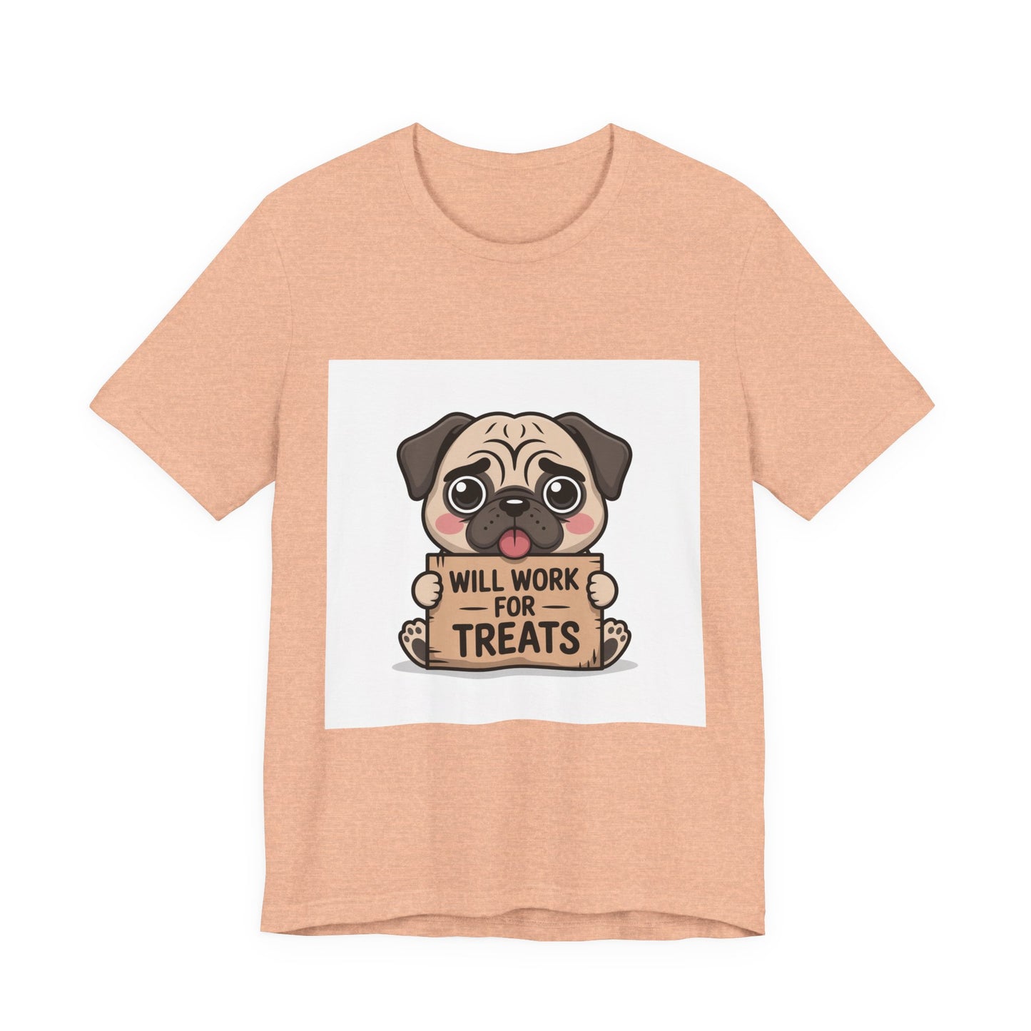 Will Work For Treats - Funny Pug T-Shirt for Dog Lovers