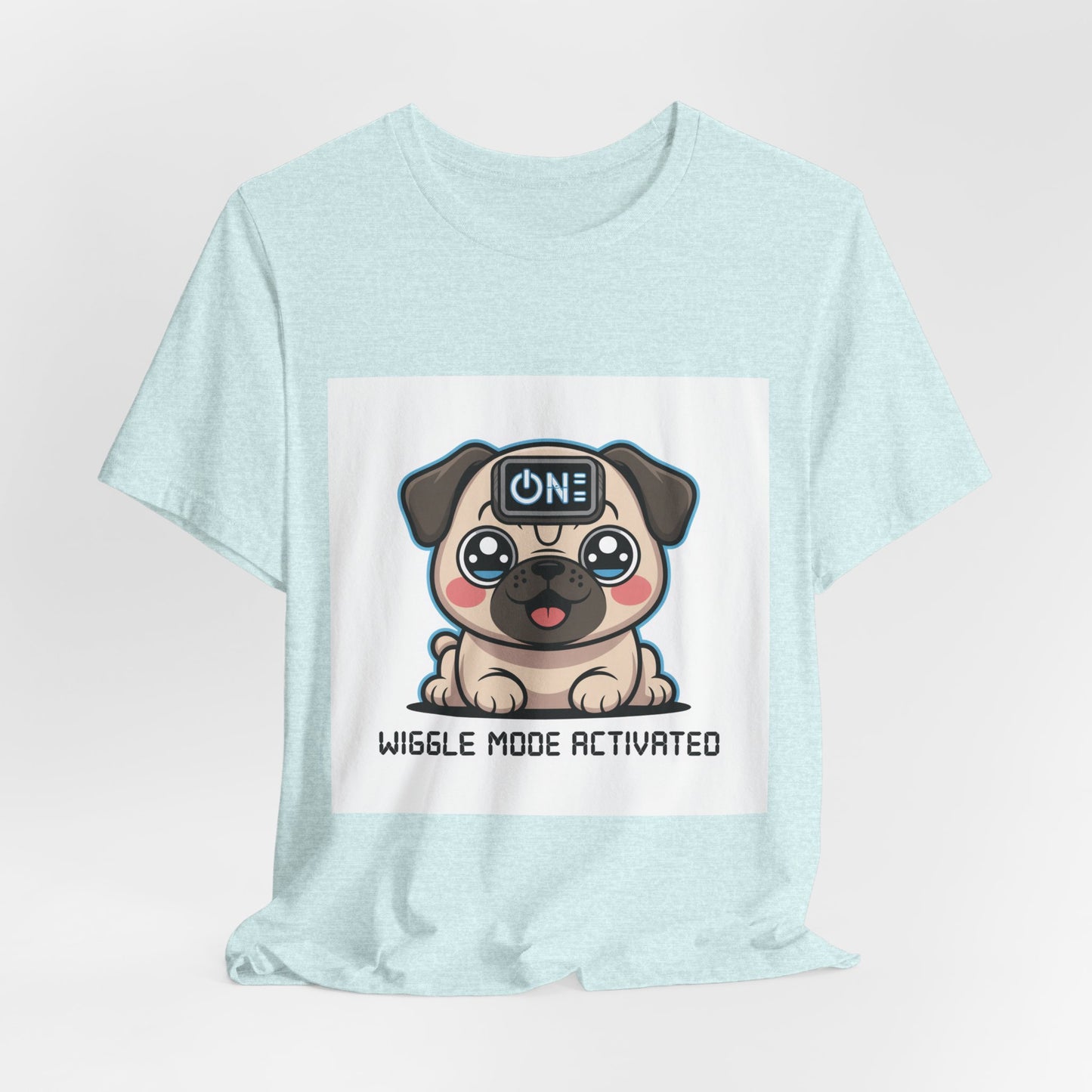 Wiggle Mode Activated - Funny Pug T-Shirt for Dog Lovers