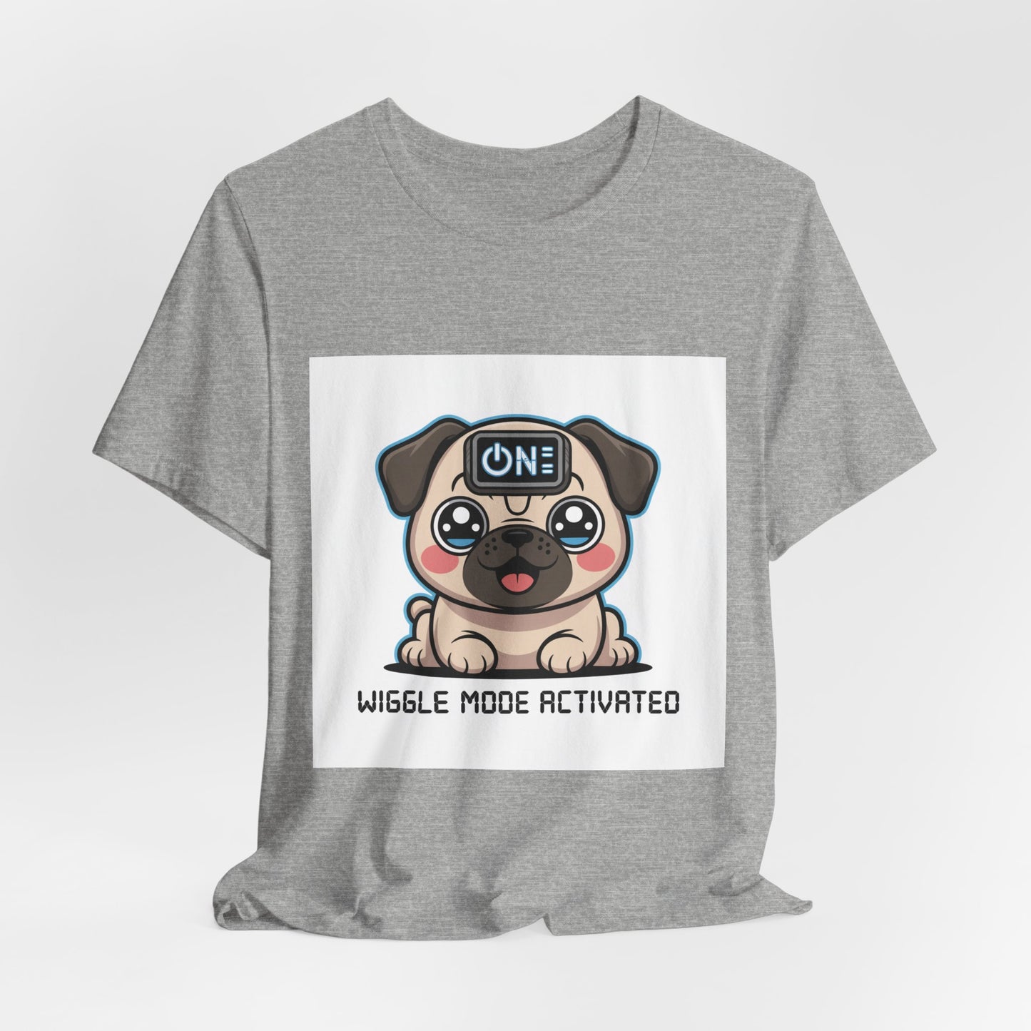 Wiggle Mode Activated - Funny Pug T-Shirt for Dog Lovers