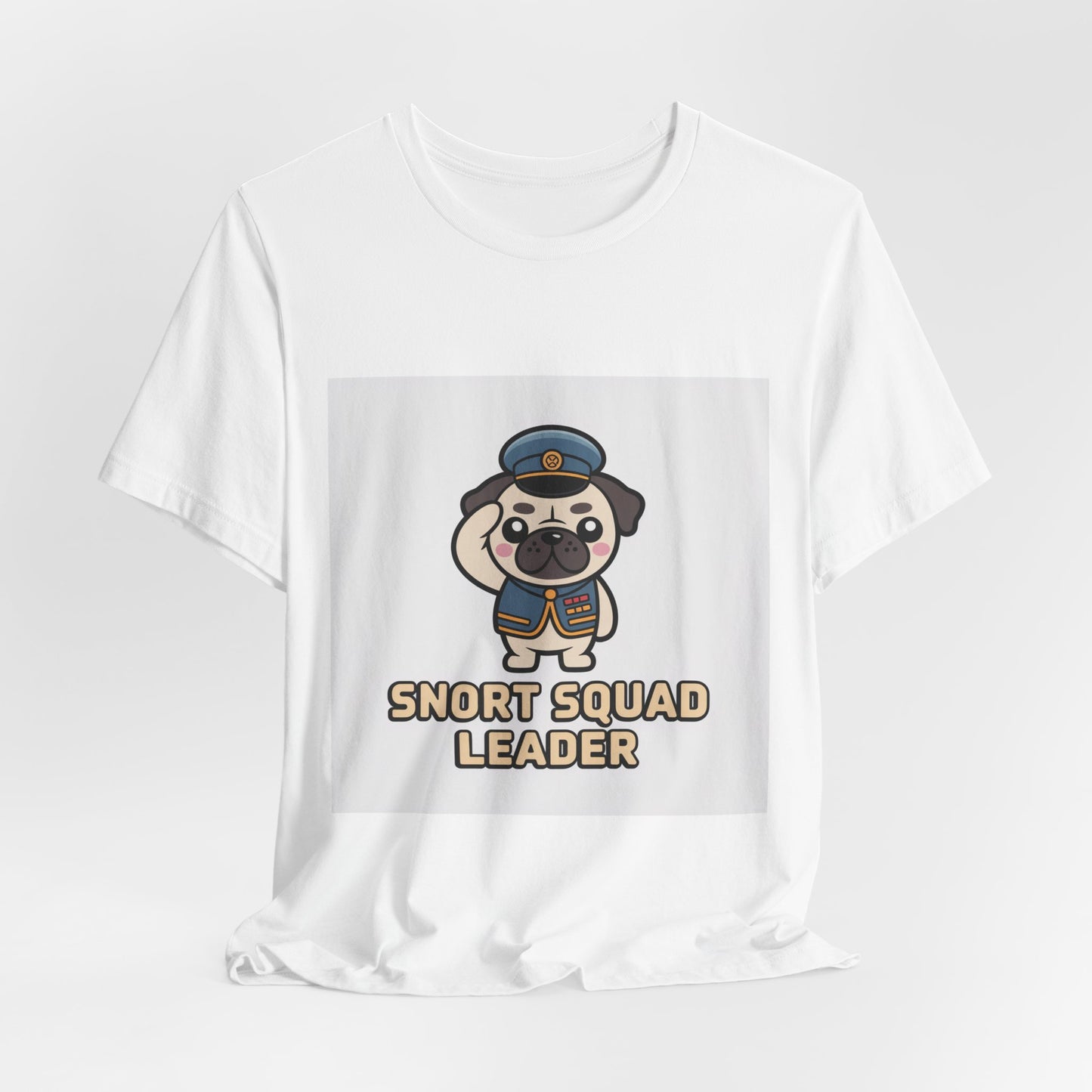 Snort Squad Leader - Funny Pug T-Shirt for Dog Lovers
