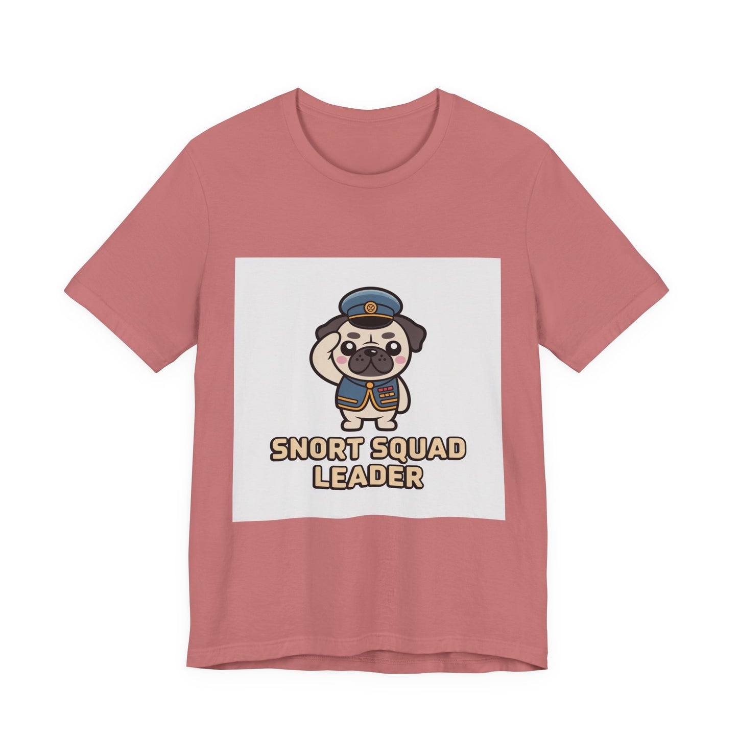Snort Squad Leader - Funny Pug T-Shirt for Dog Lovers