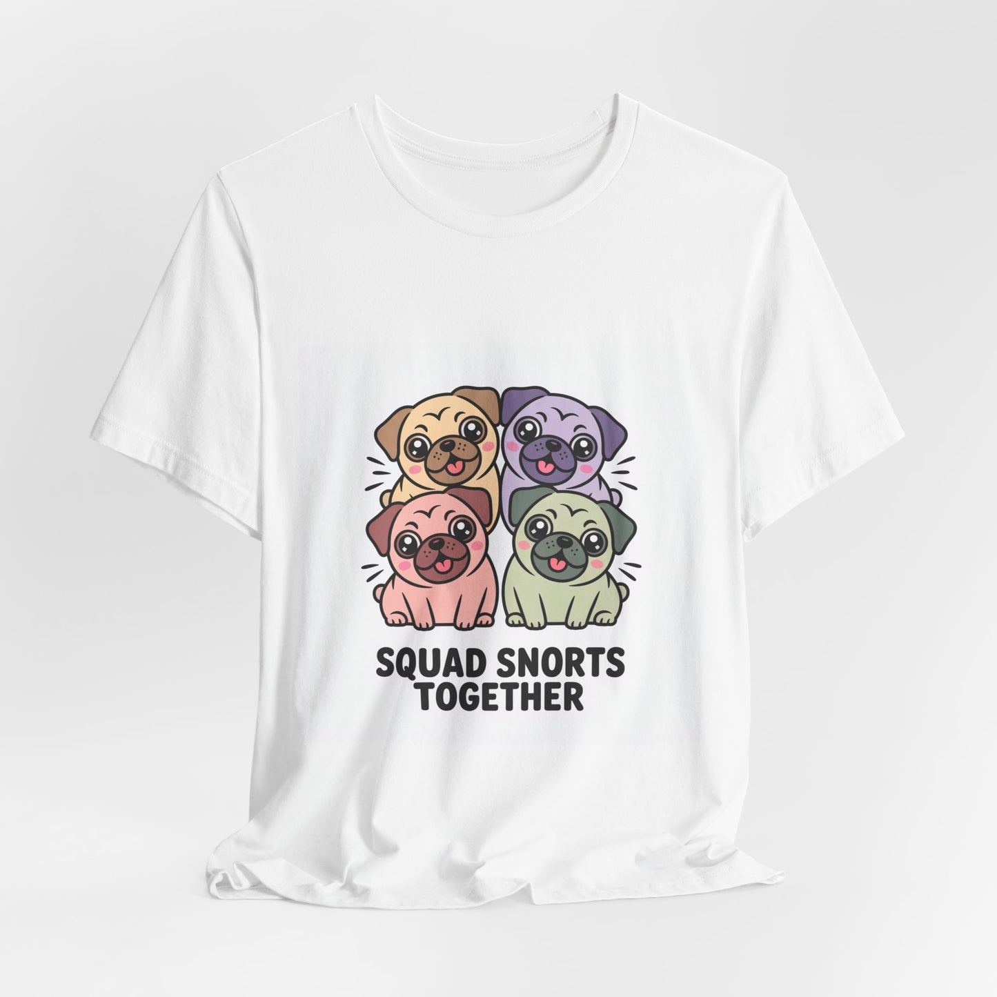 Squad Snorts Together - Funny Pug T-Shirt for Dog Lovers
