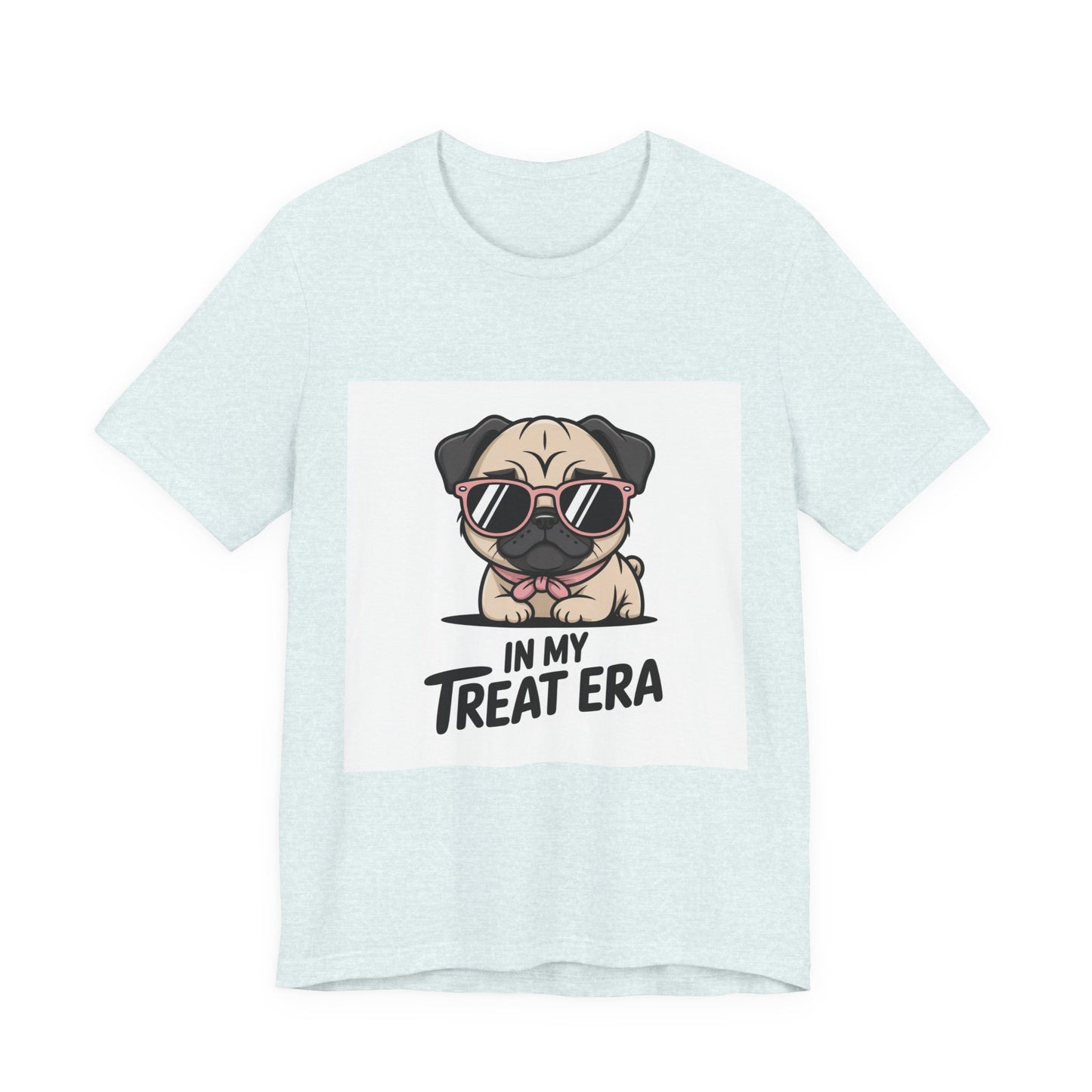 In My Treat Era - Funny Pug T-Shirt for Dog Lovers