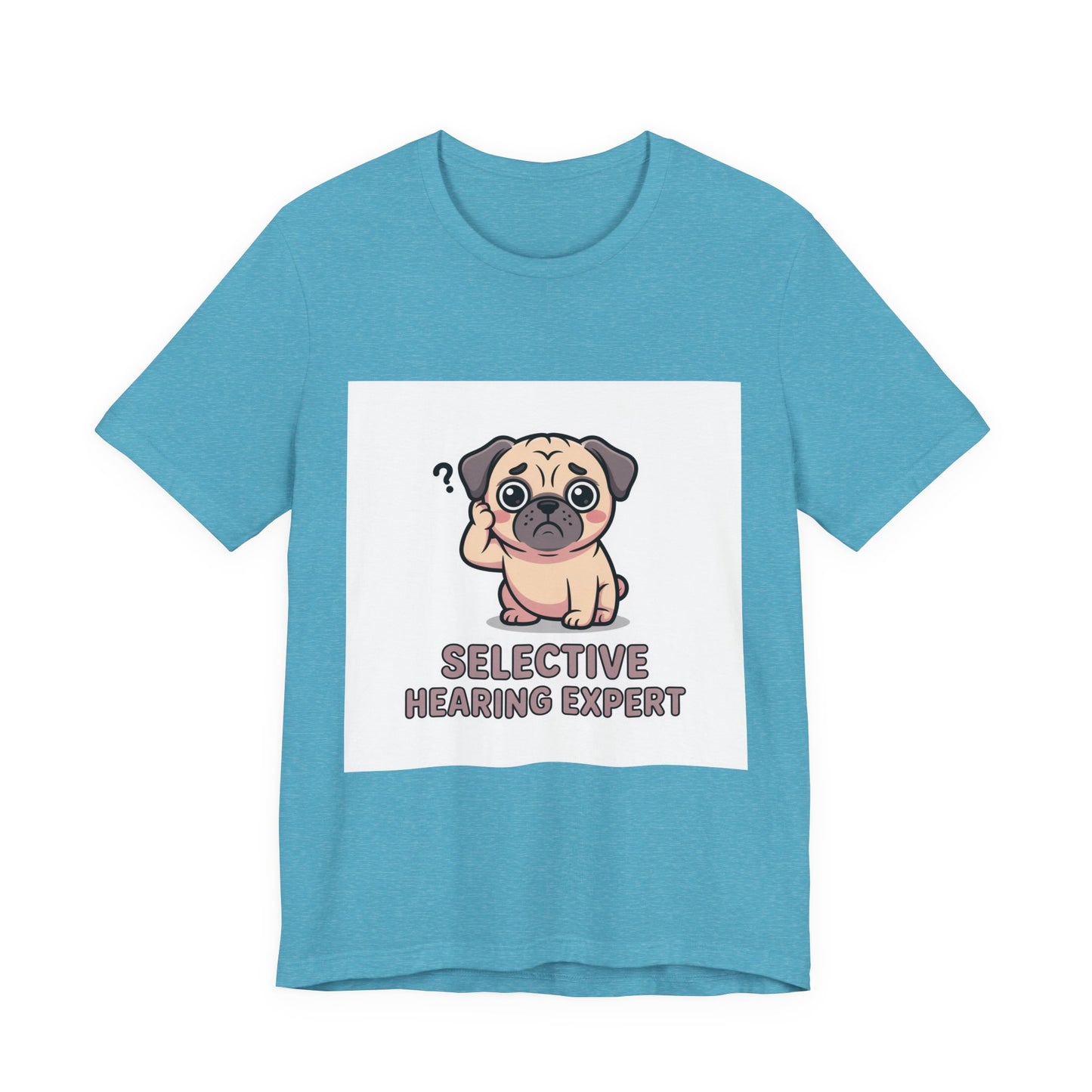 Selective Hearing Expert - Funny Pug T-Shirt for Dog Lovers