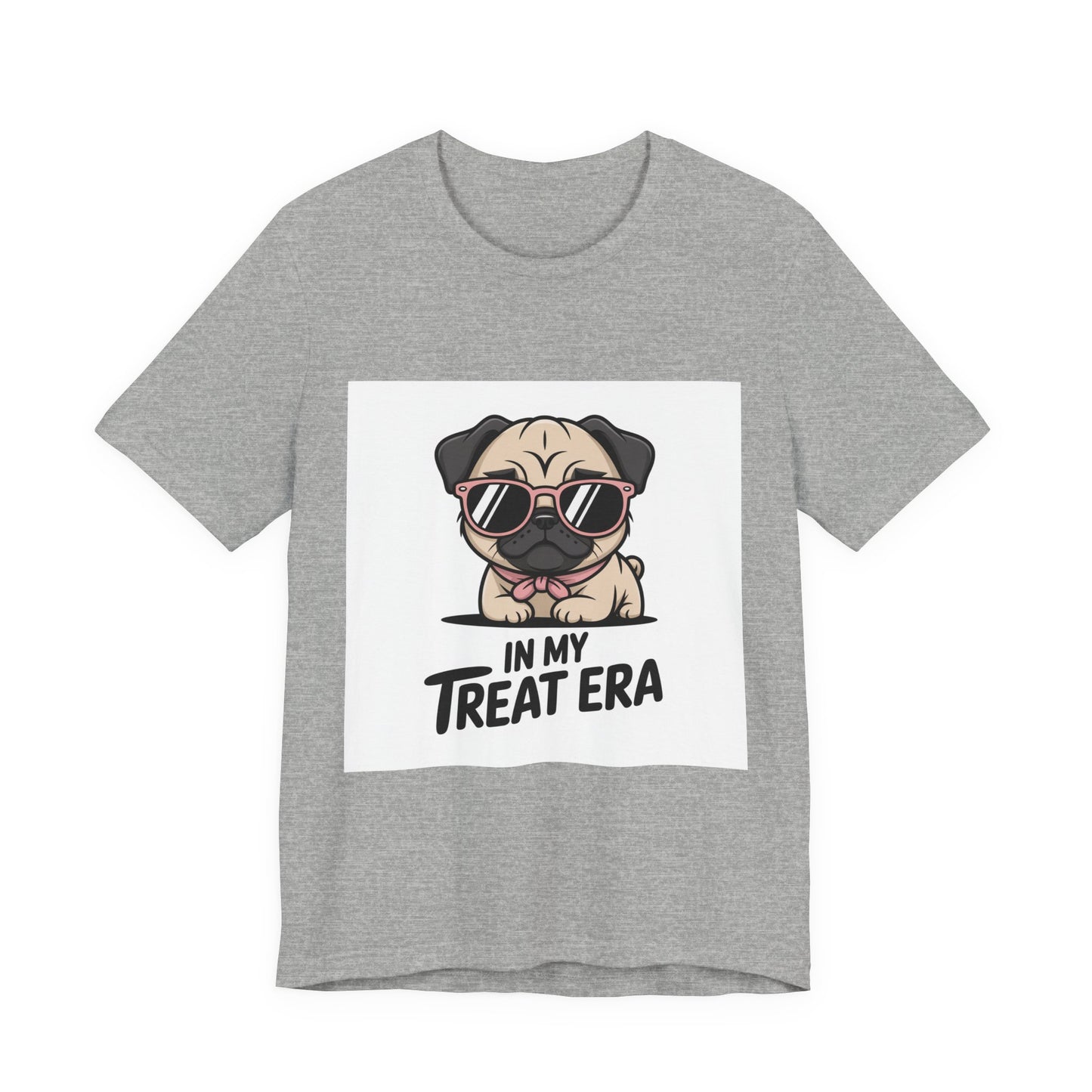 In My Treat Era - Funny Pug T-Shirt for Dog Lovers