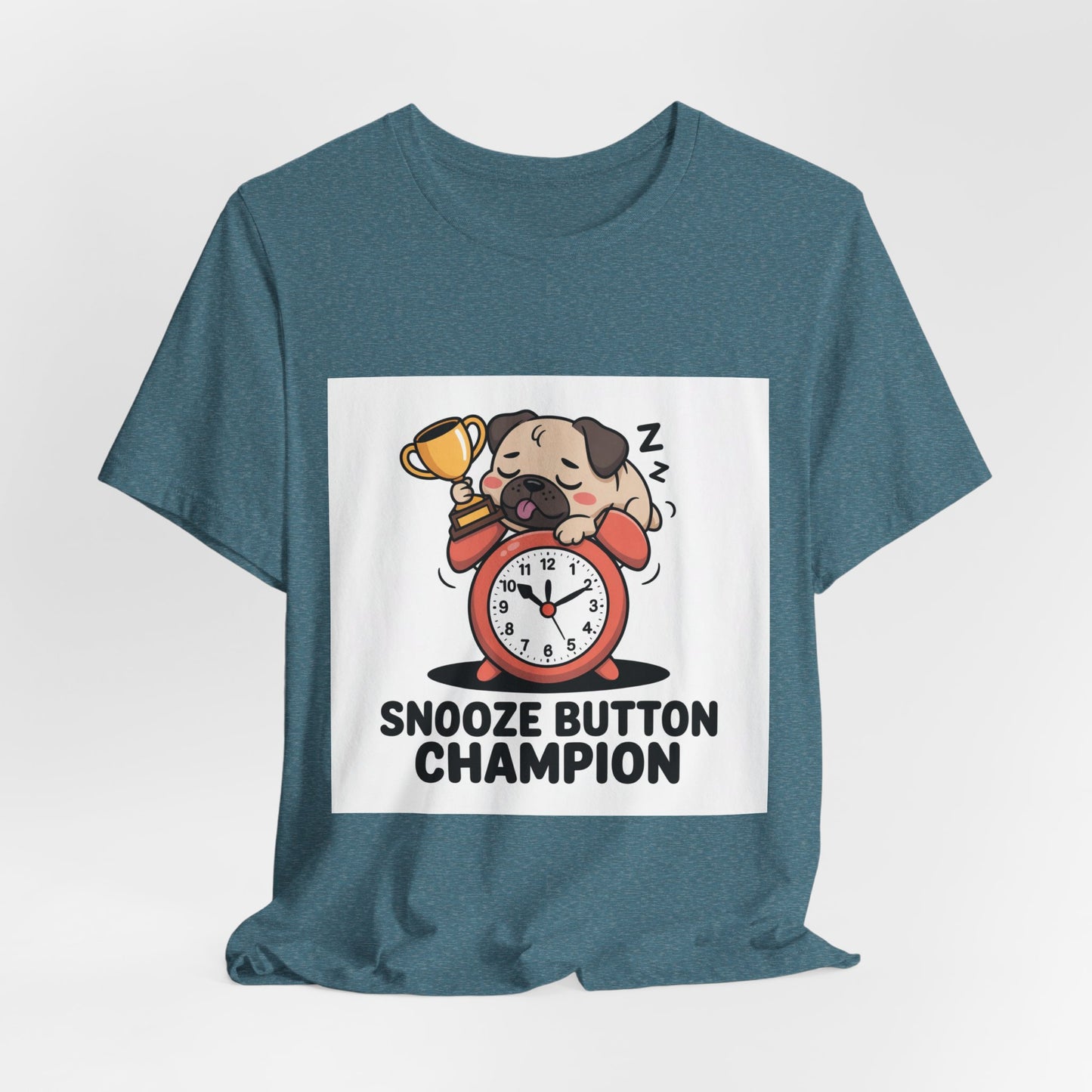 Snooze Button Champion - Funny Pug T-Shirt for Dog Lovers