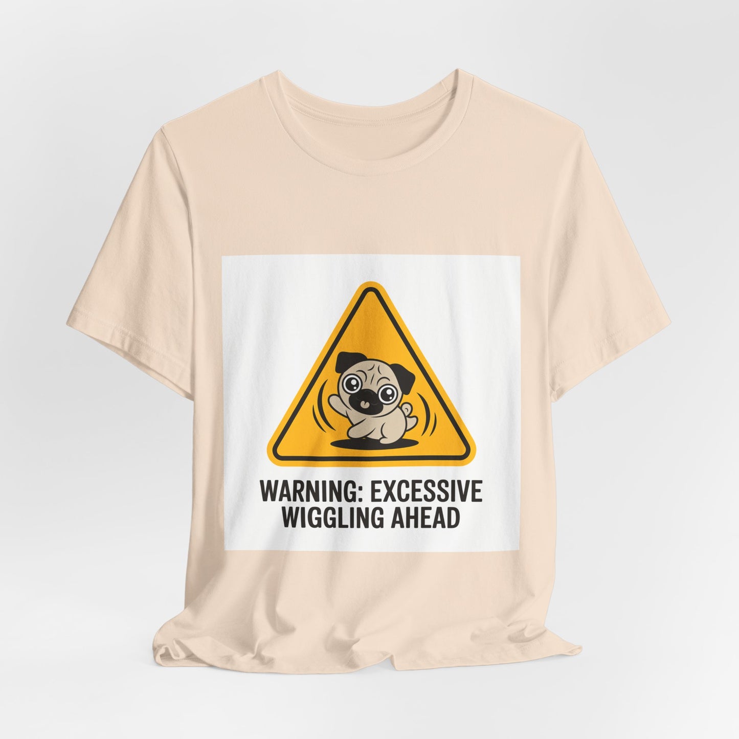 Warning: Excessive Wiggling Ahead - Funny Pug T-Shirt