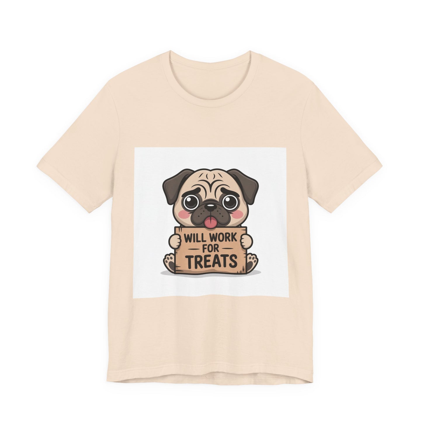 Will Work For Treats - Funny Pug T-Shirt for Dog Lovers
