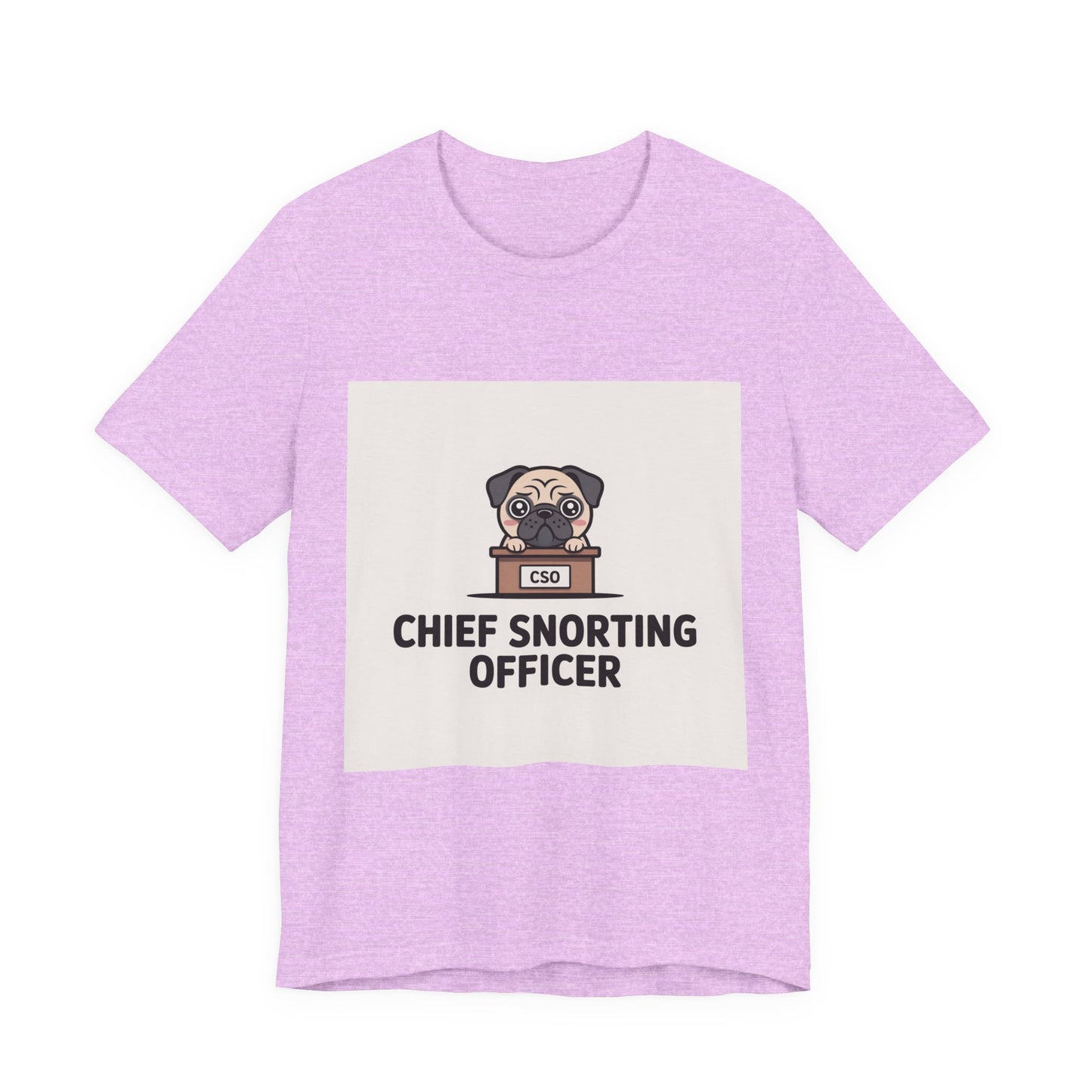 Chief Snorting Officer - Funny Pug T-Shirt for Dog Lovers