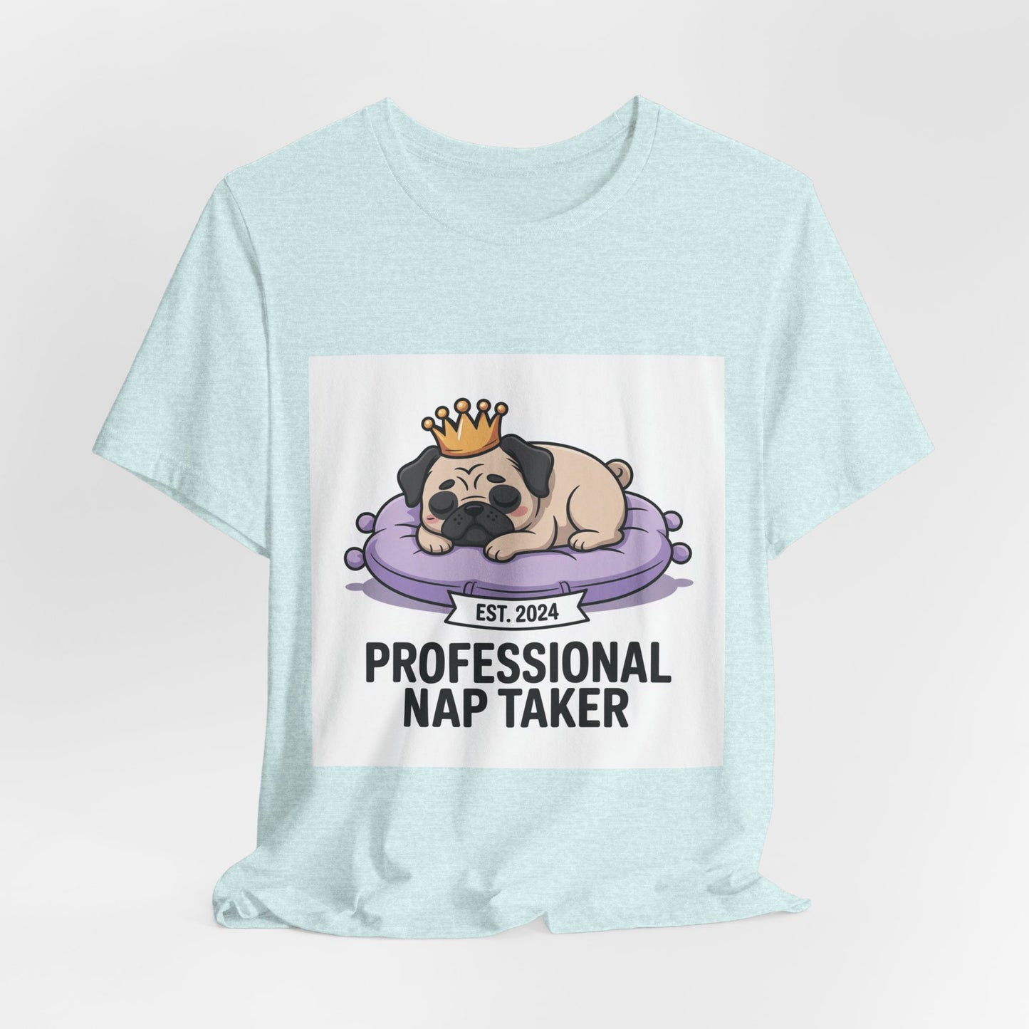 Professional Nap Taker - Funny Pug T-Shirt for Dog Lovers