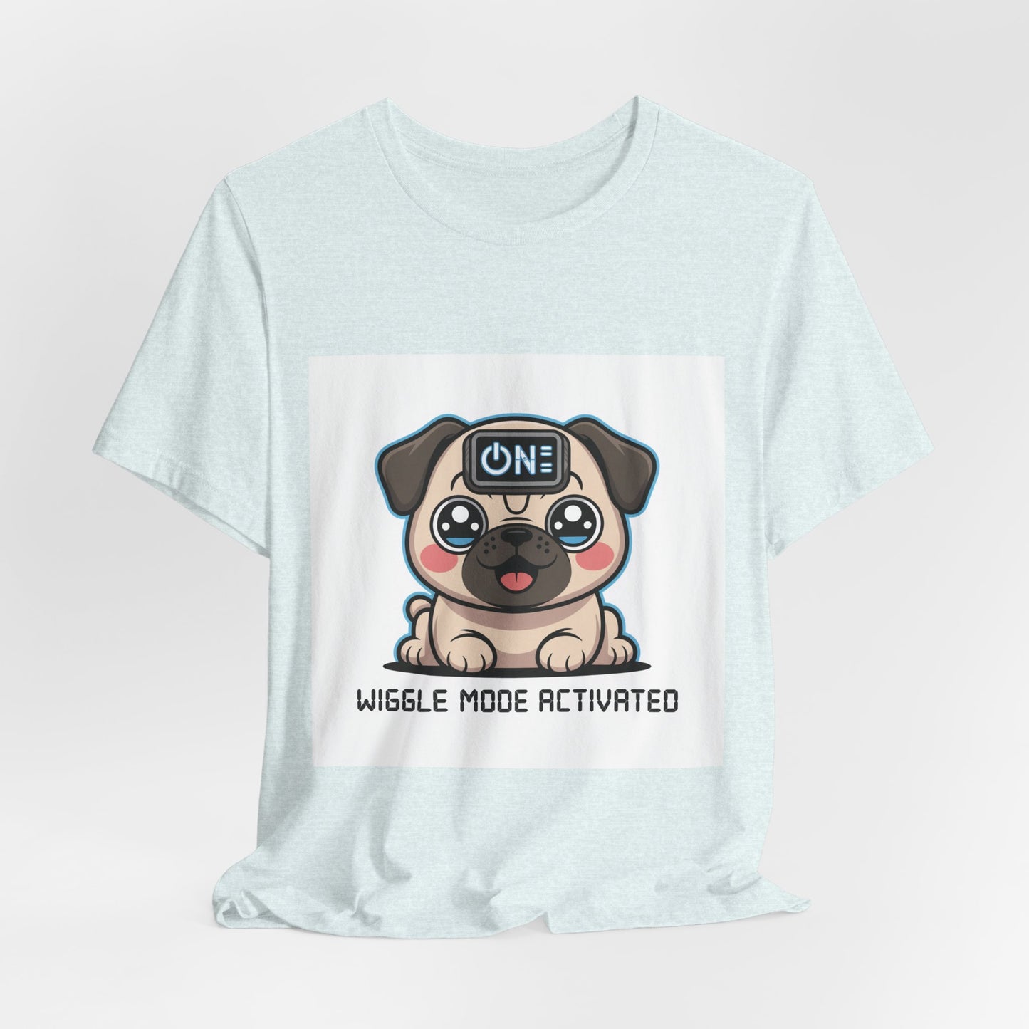 Wiggle Mode Activated - Funny Pug T-Shirt for Dog Lovers