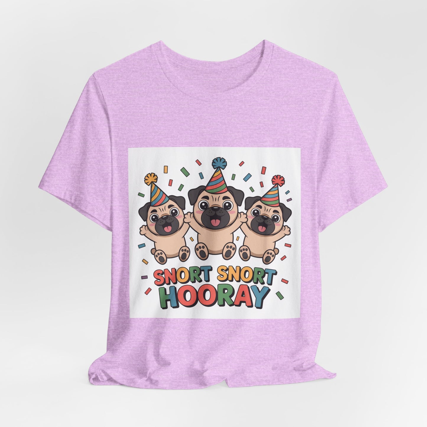 Snort Snort Hooray - Funny Pug T-Shirt for Dog Lovers