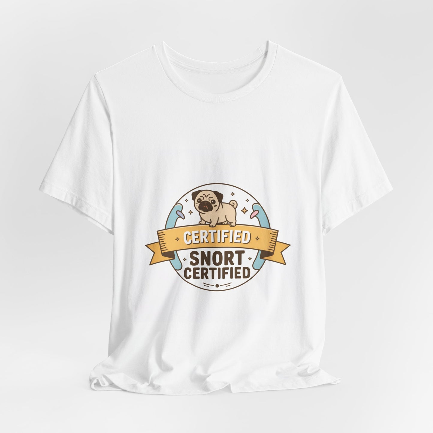 Snort Certified - Funny Pug T-Shirt for Dog Lovers